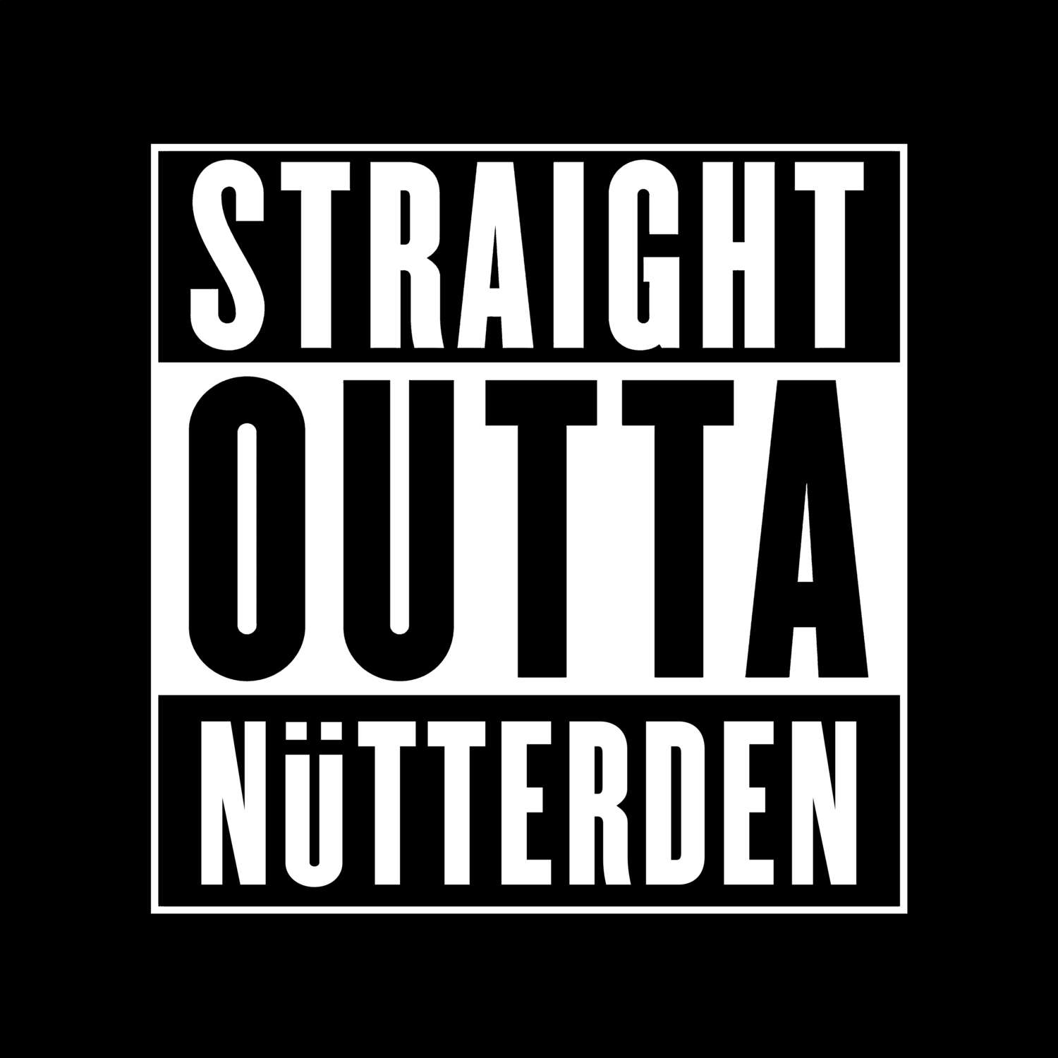 T-Shirt »Straight Outta« für den Ort »Nütterden«