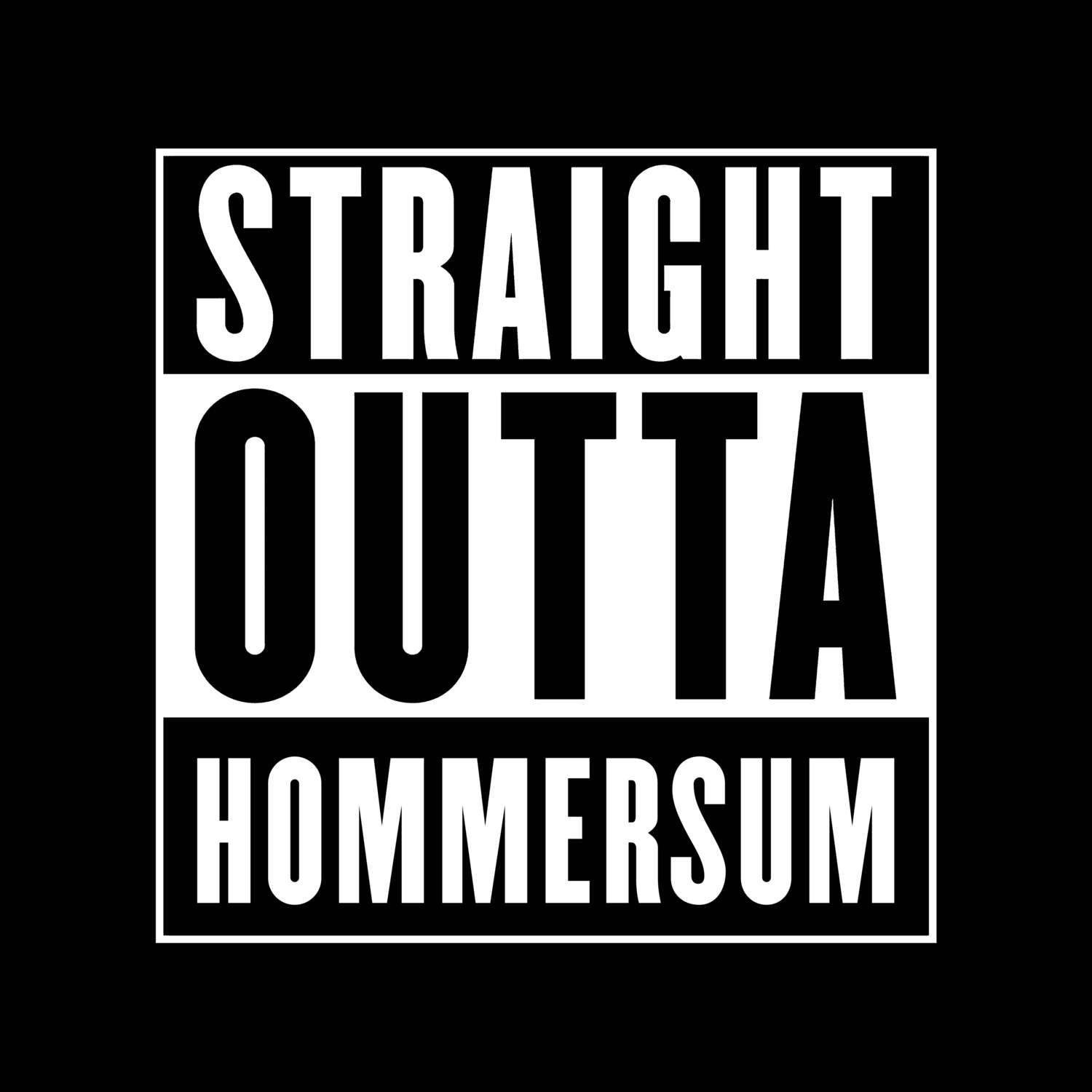 Hommersum T-Shirt »Straight Outta«