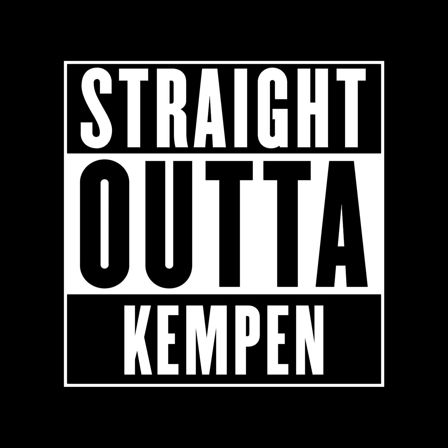 T-Shirt »Straight Outta« für den Ort »Kempen«