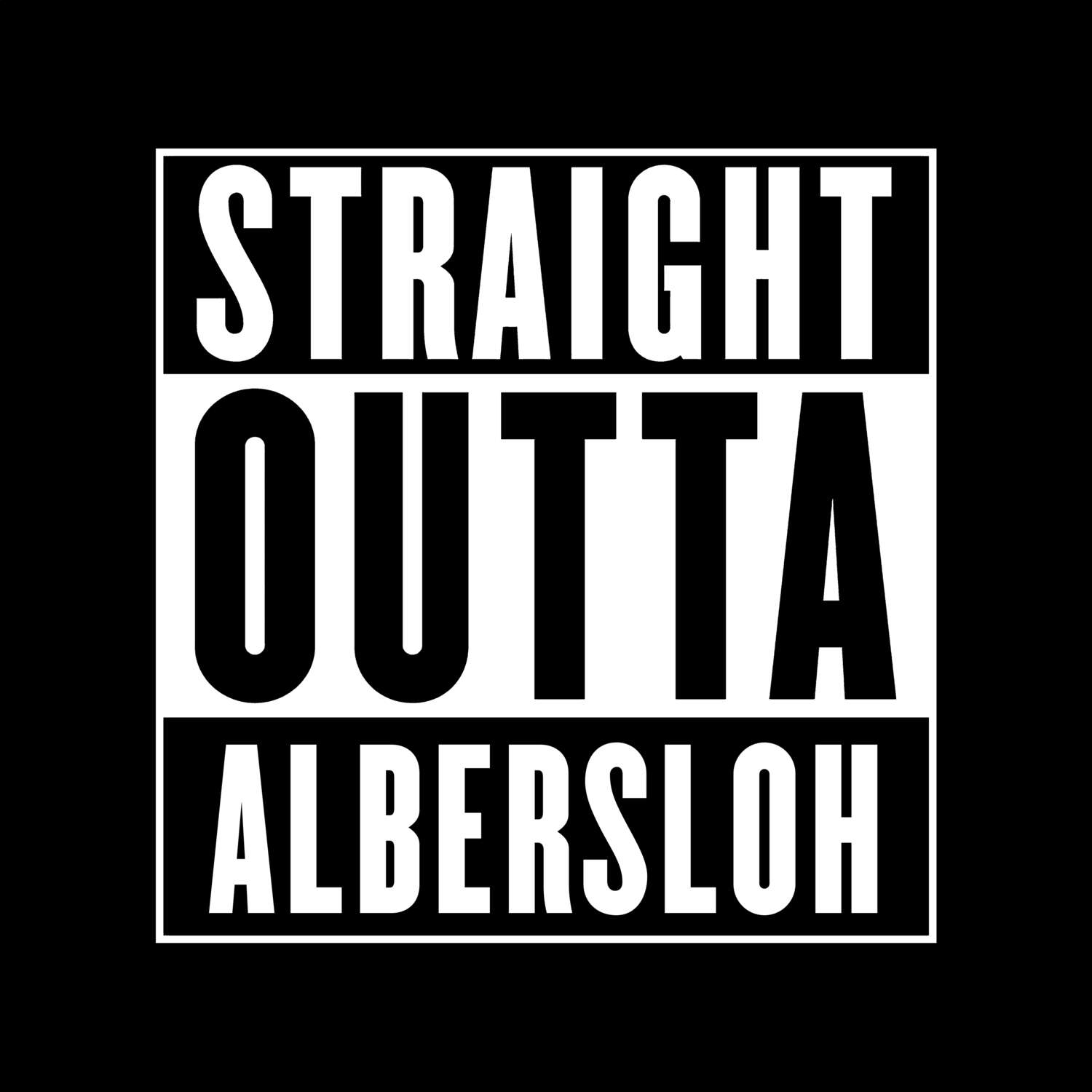 T-Shirt »Straight Outta« für den Ort »Albersloh«