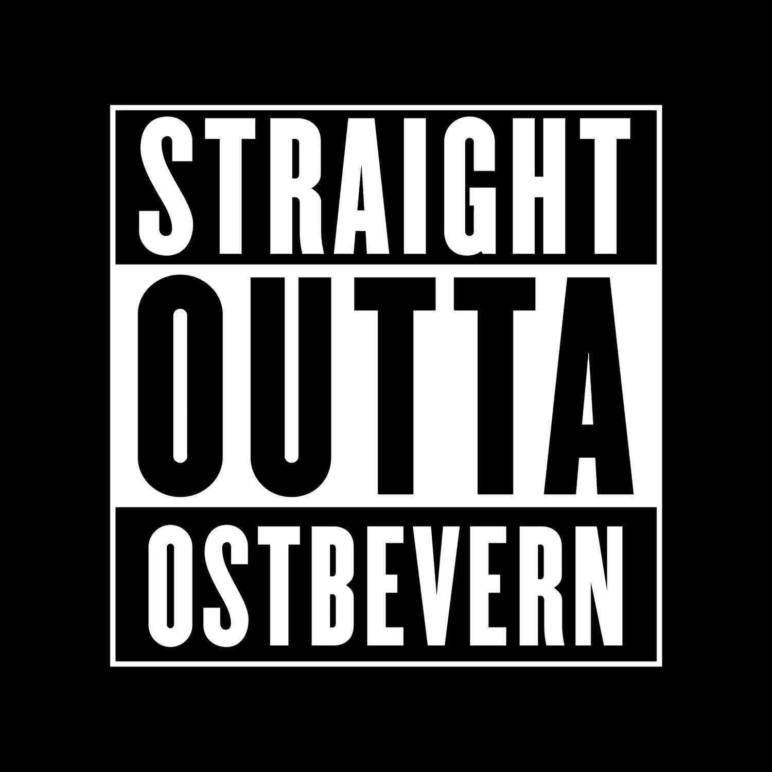 T-Shirt »Straight Outta« für den Ort »Ostbevern«