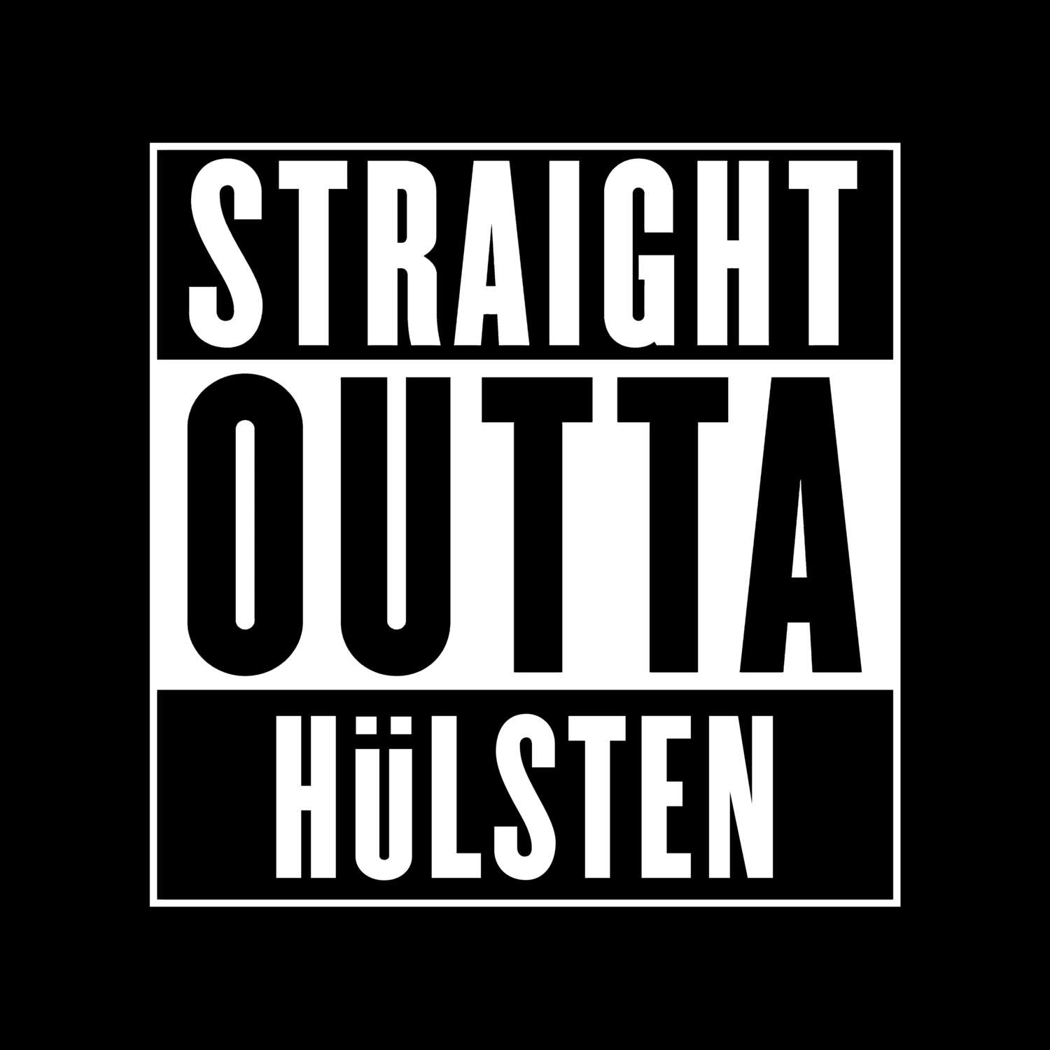 T-Shirt »Straight Outta« für den Ort »Hülsten«