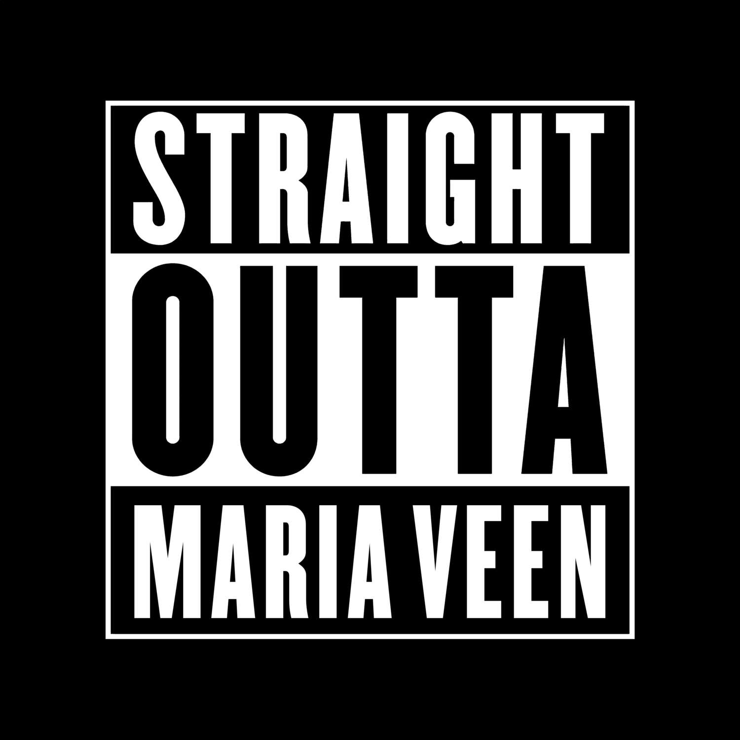 T-Shirt »Straight Outta« für den Ort »Maria Veen«