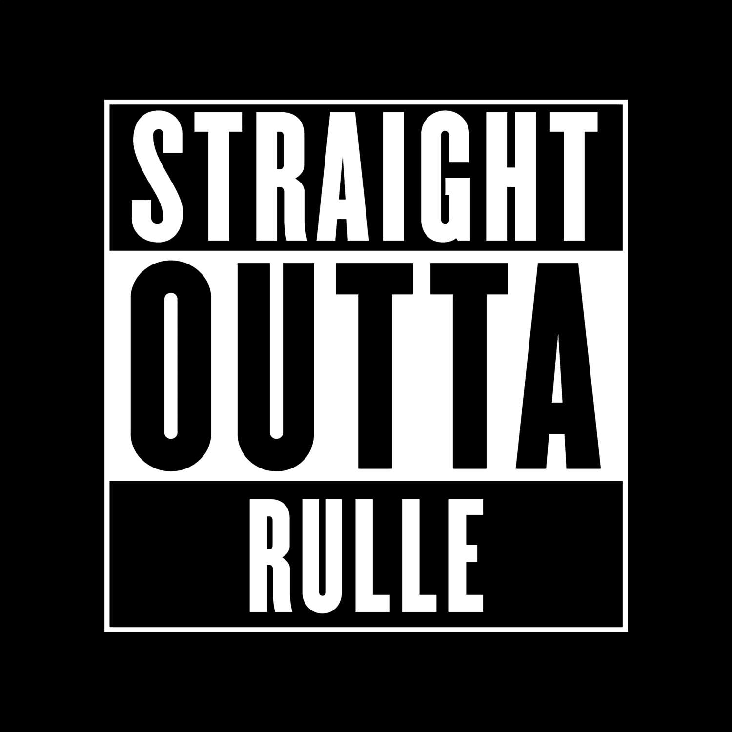 T-Shirt »Straight Outta« für den Ort »Rulle«