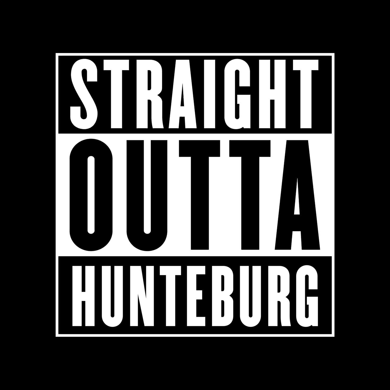 T-Shirt »Straight Outta« für den Ort »Hunteburg«