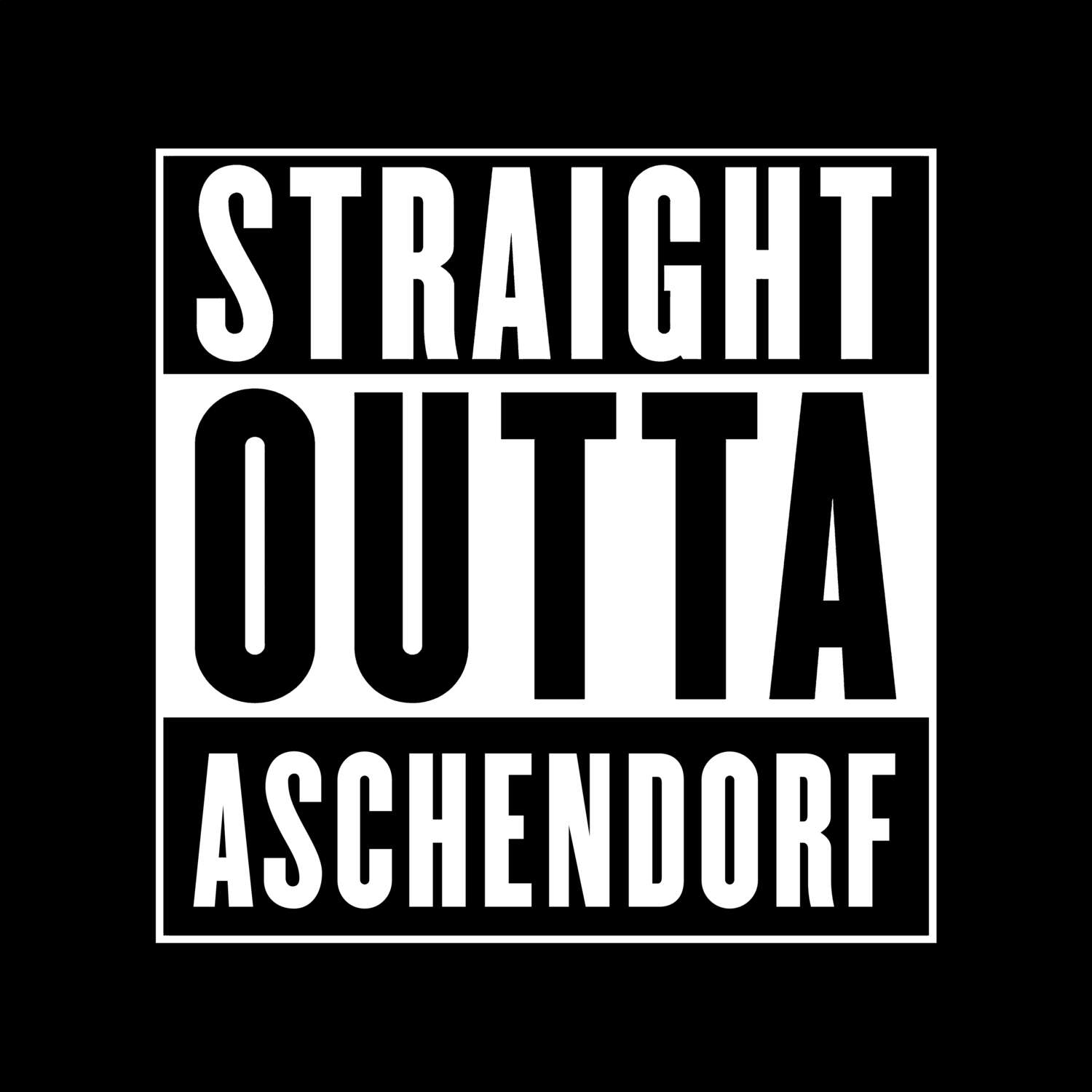 T-Shirt »Straight Outta« für den Ort »Aschendorf«