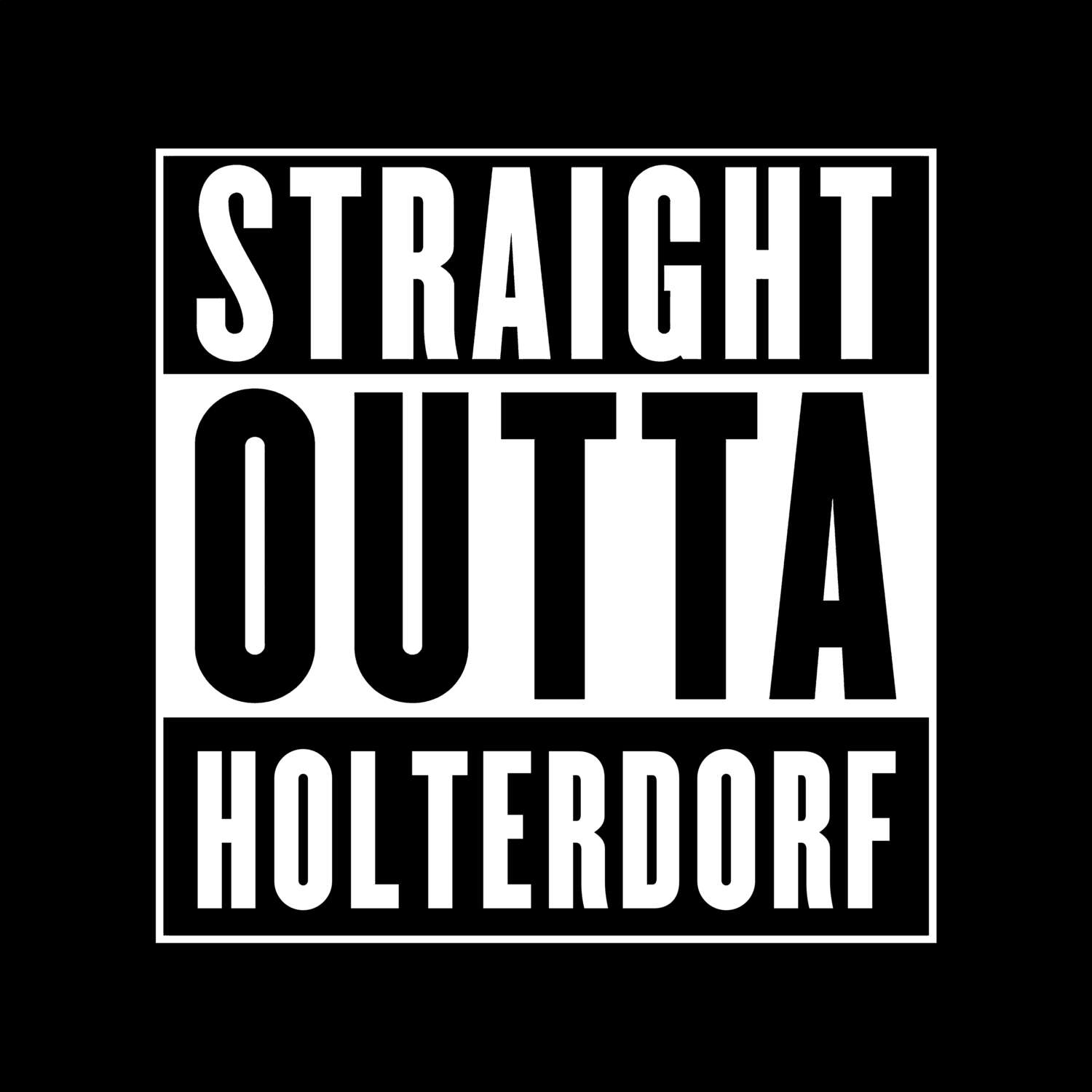 Holterdorf T-Shirt »Straight Outta«