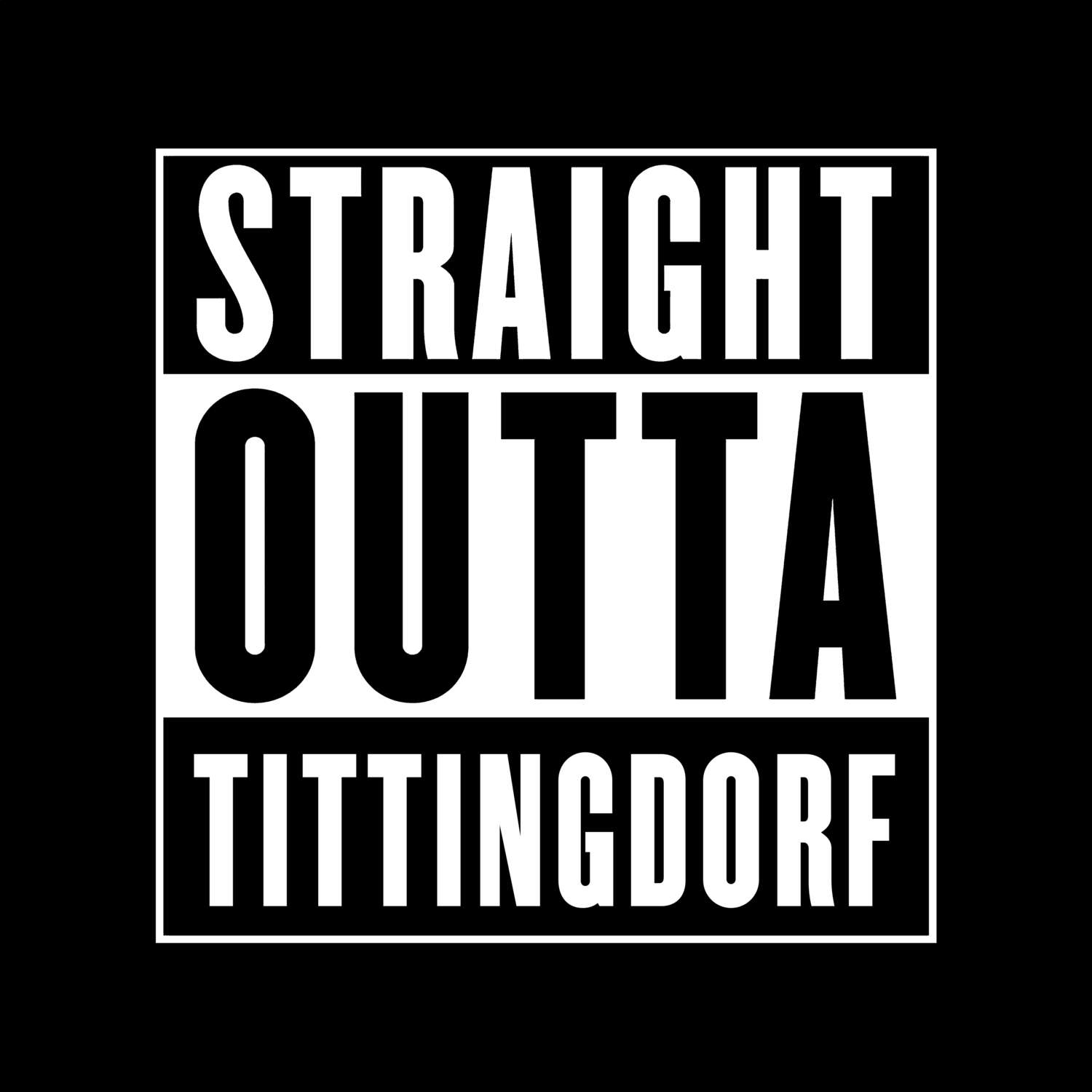 Tittingdorf T-Shirt »Straight Outta«