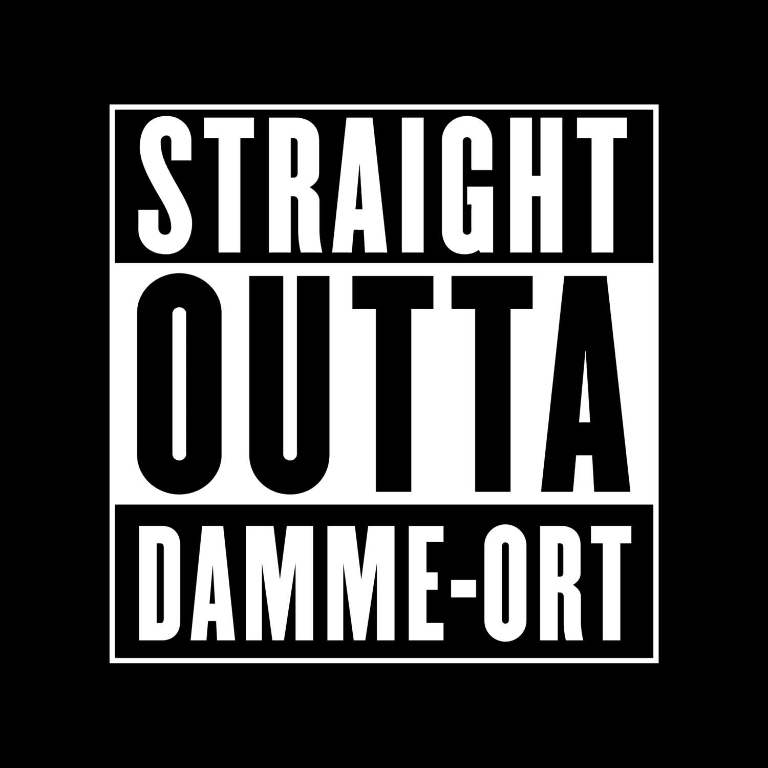 T-Shirt »Straight Outta« für den Ort »Damme-Ort«