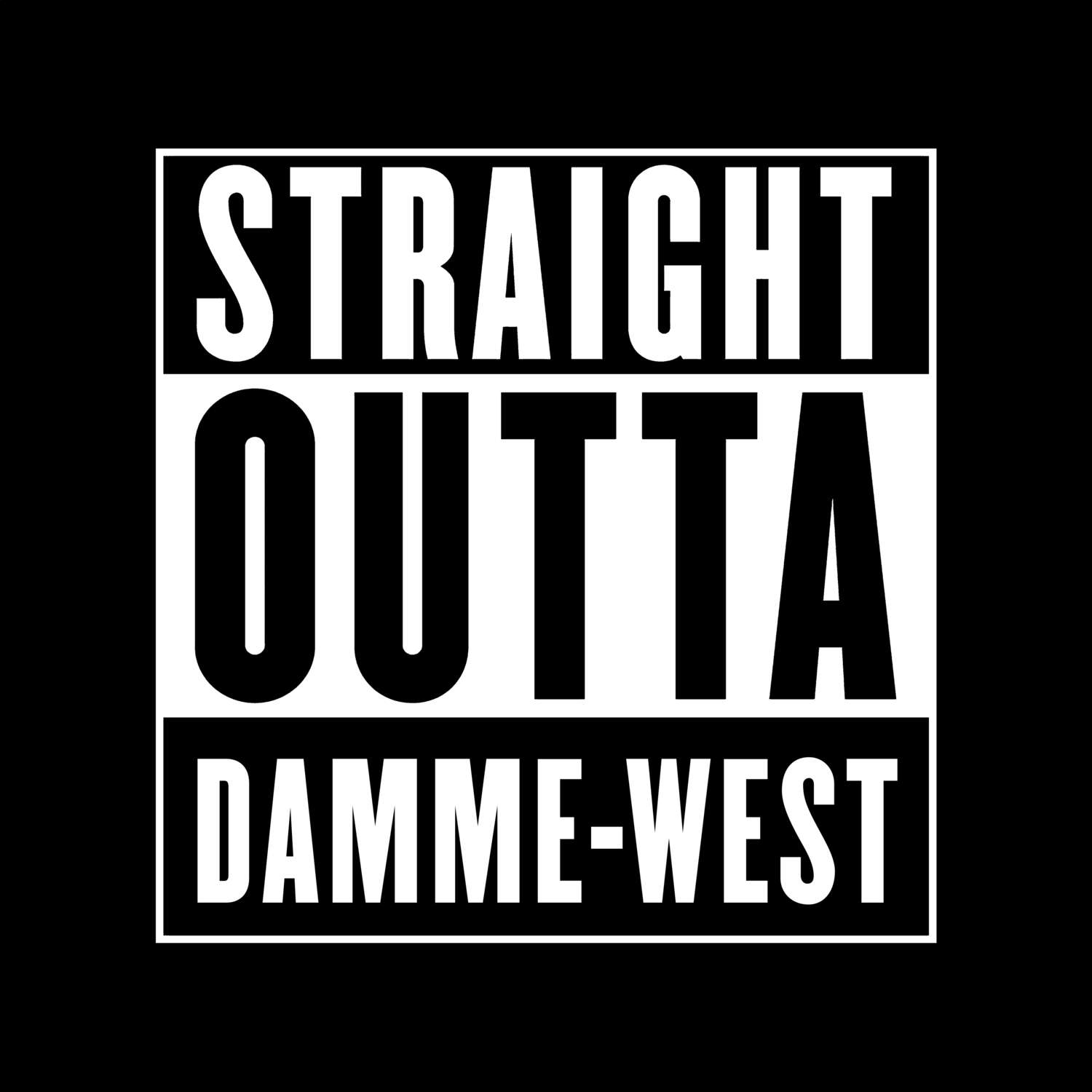T-Shirt »Straight Outta« für den Ort »Damme-West«