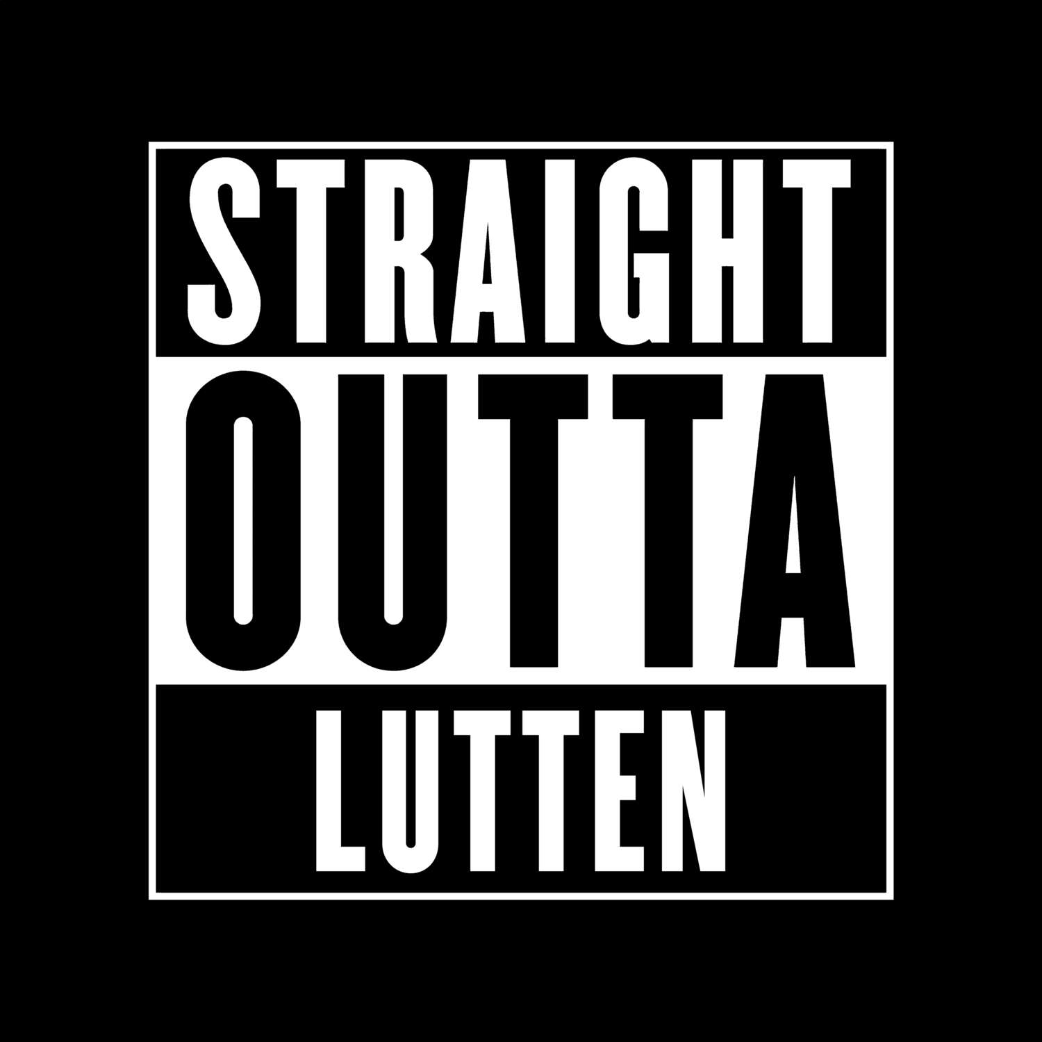 T-Shirt »Straight Outta« für den Ort »Lutten«