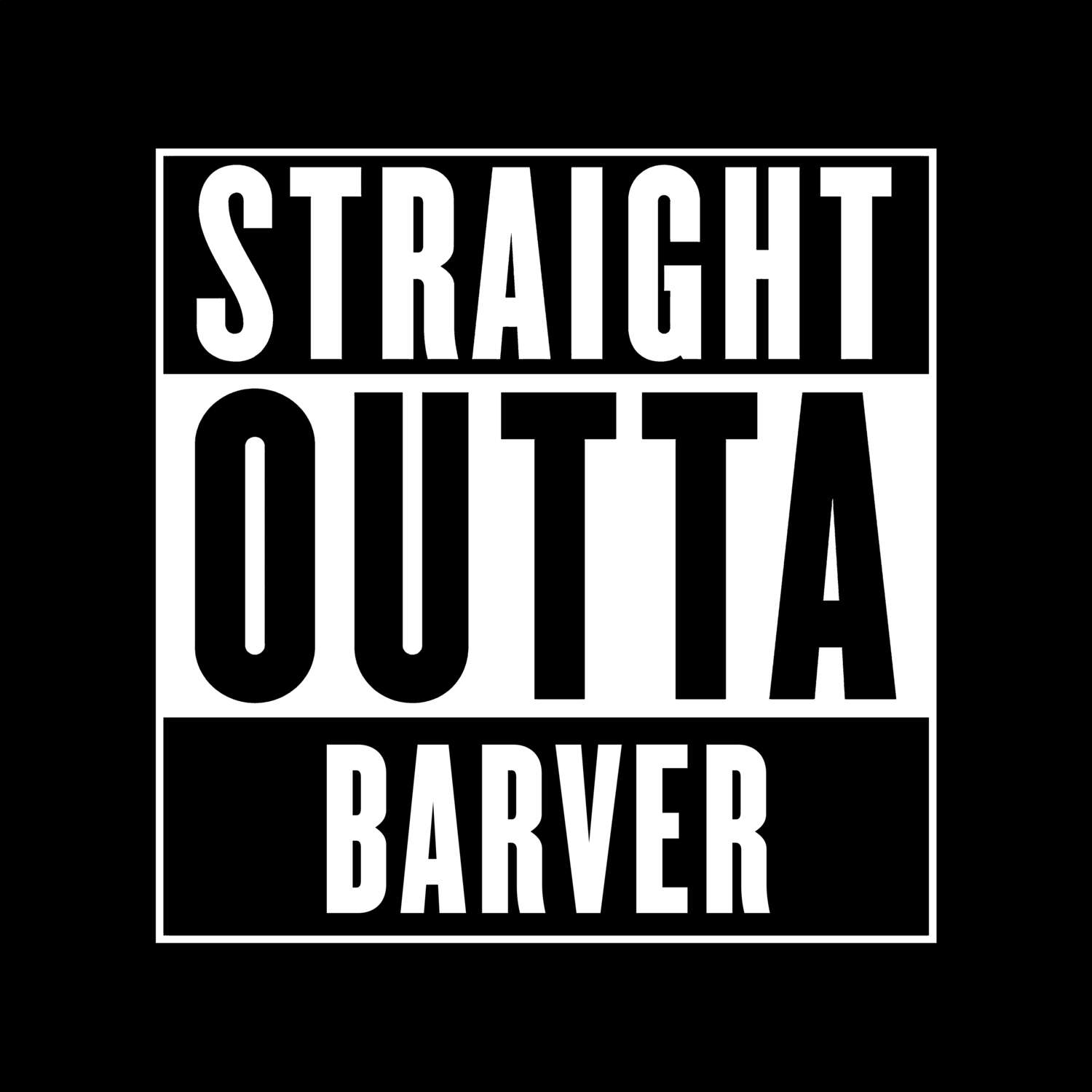 T-Shirt »Straight Outta« für den Ort »Barver«