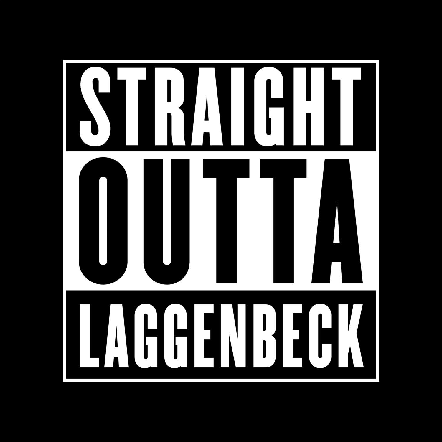 T-Shirt »Straight Outta« für den Ort »Laggenbeck«