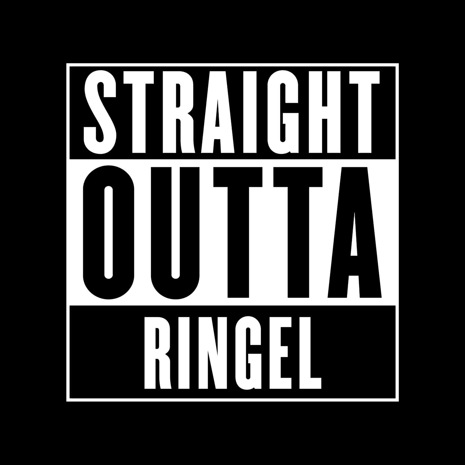 T-Shirt »Straight Outta« für den Ort »Ringel«