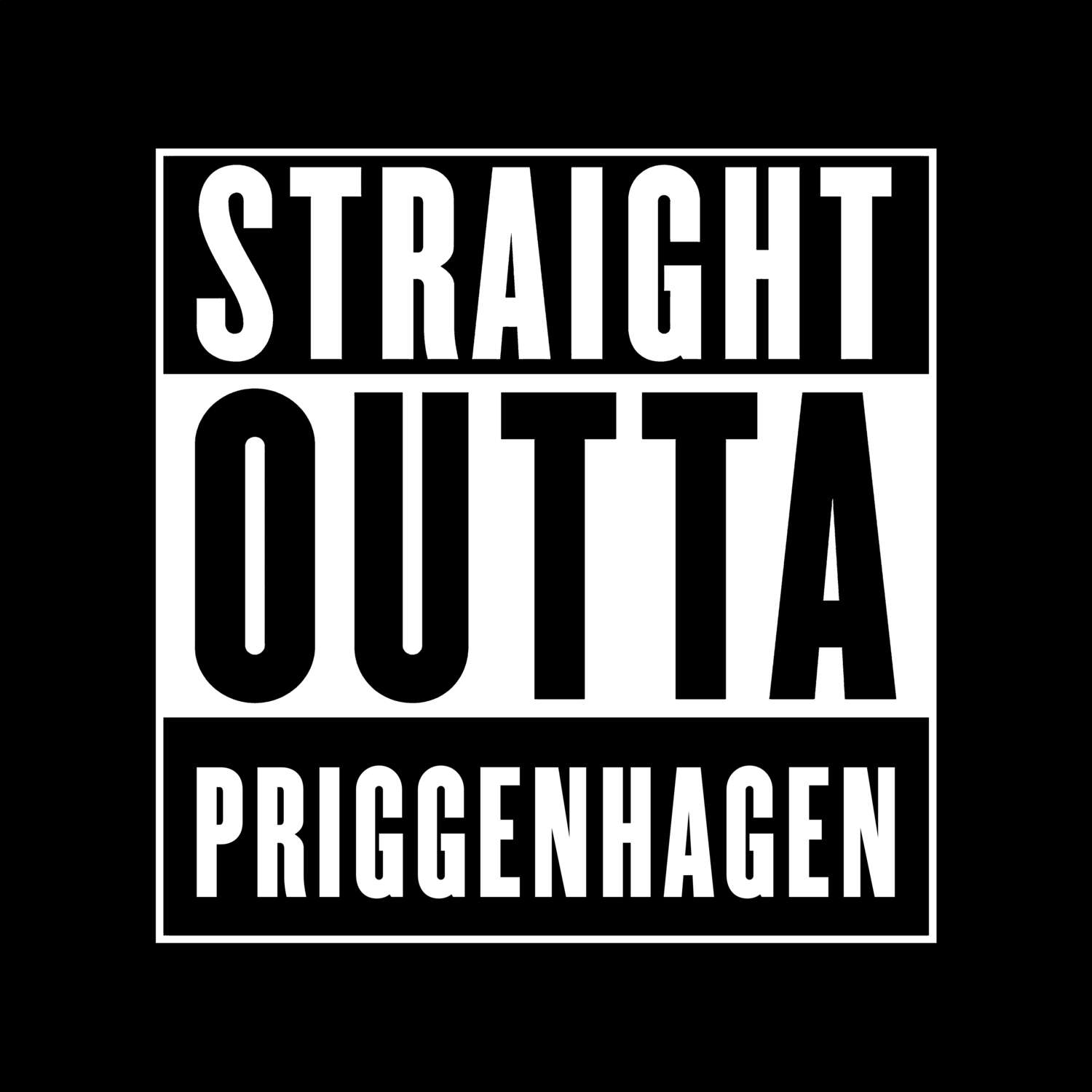 T-Shirt »Straight Outta« für den Ort »Priggenhagen«