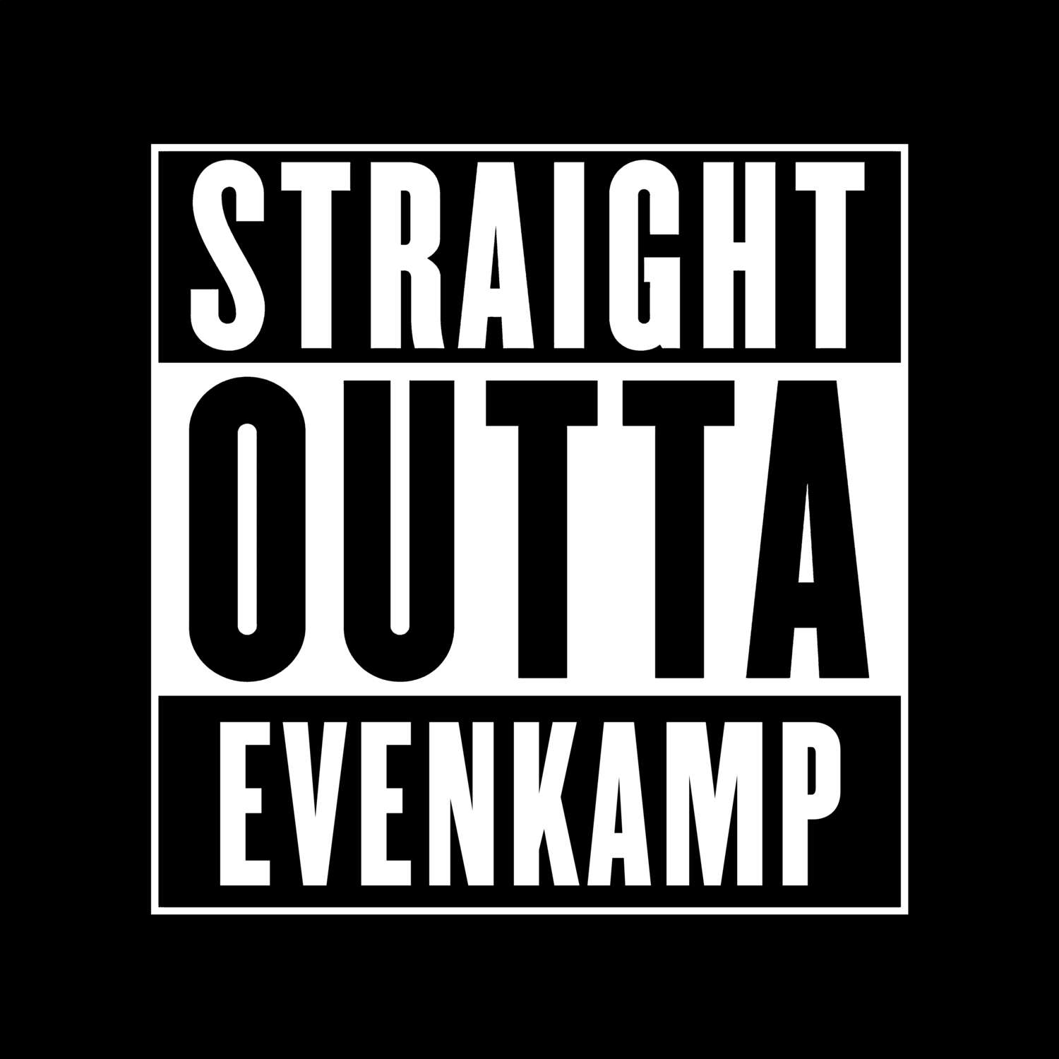 Evenkamp T-Shirt »Straight Outta«
