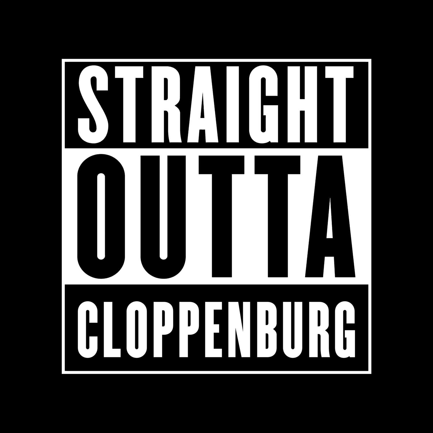 T-Shirt »Straight Outta« für den Ort »Cloppenburg«