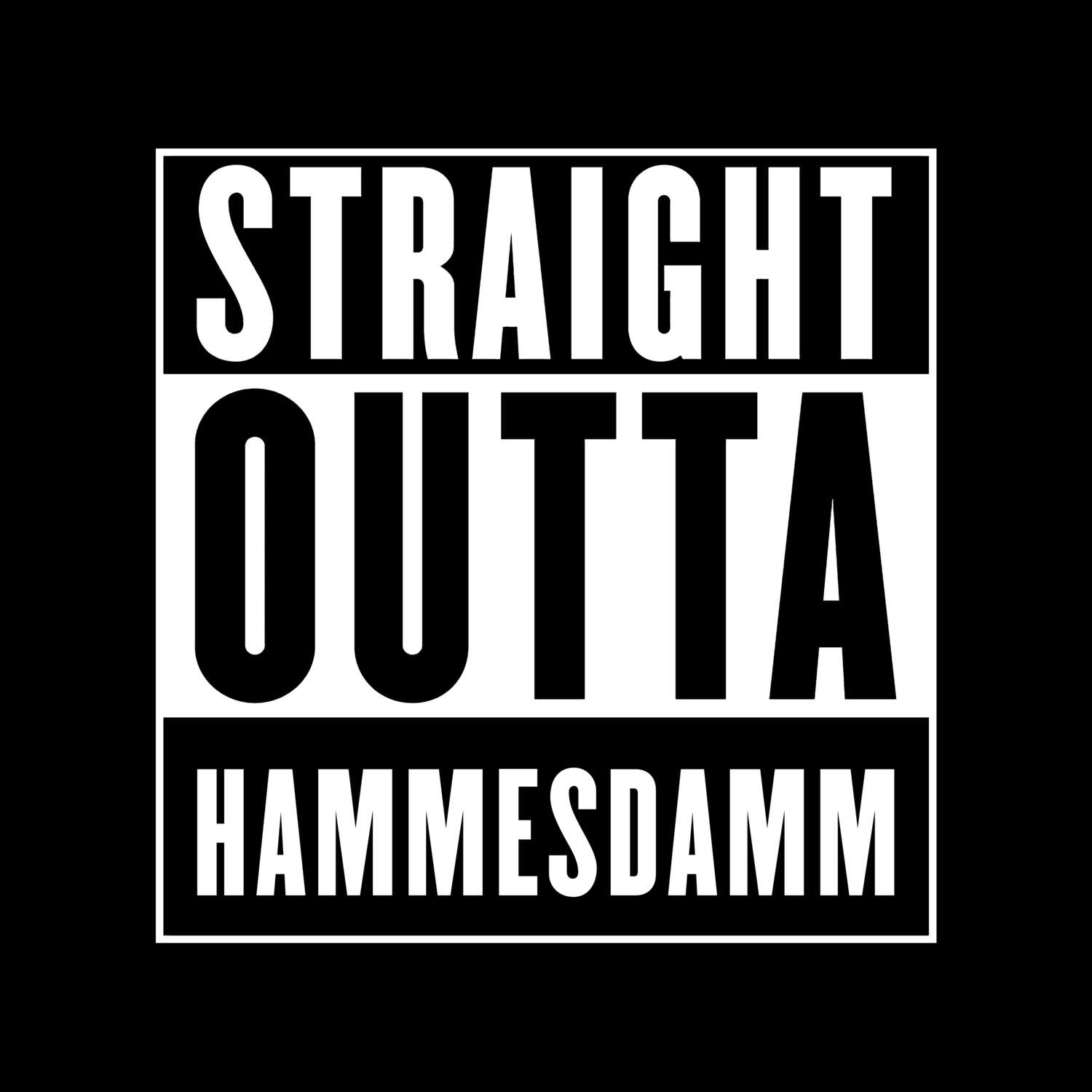 T-Shirt »Straight Outta« für den Ort »Hammesdamm«