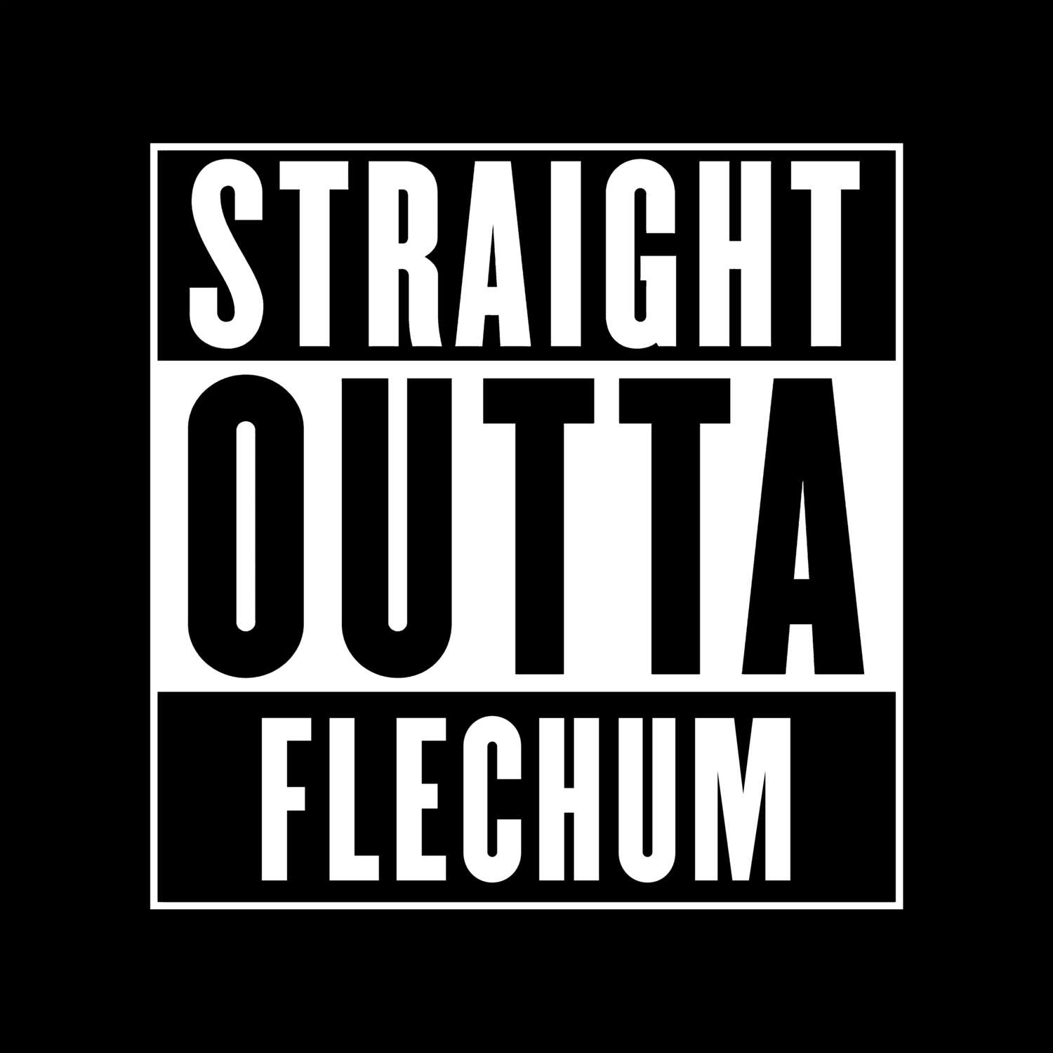 T-Shirt »Straight Outta« für den Ort »Flechum«