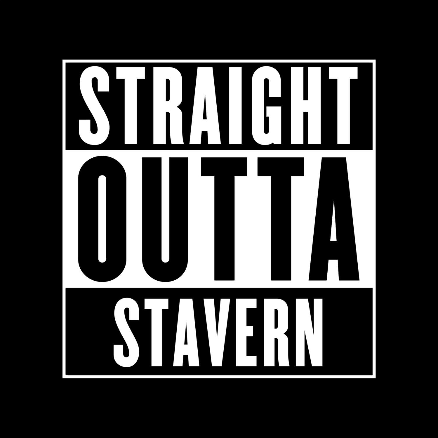 T-Shirt »Straight Outta« für den Ort »Stavern«