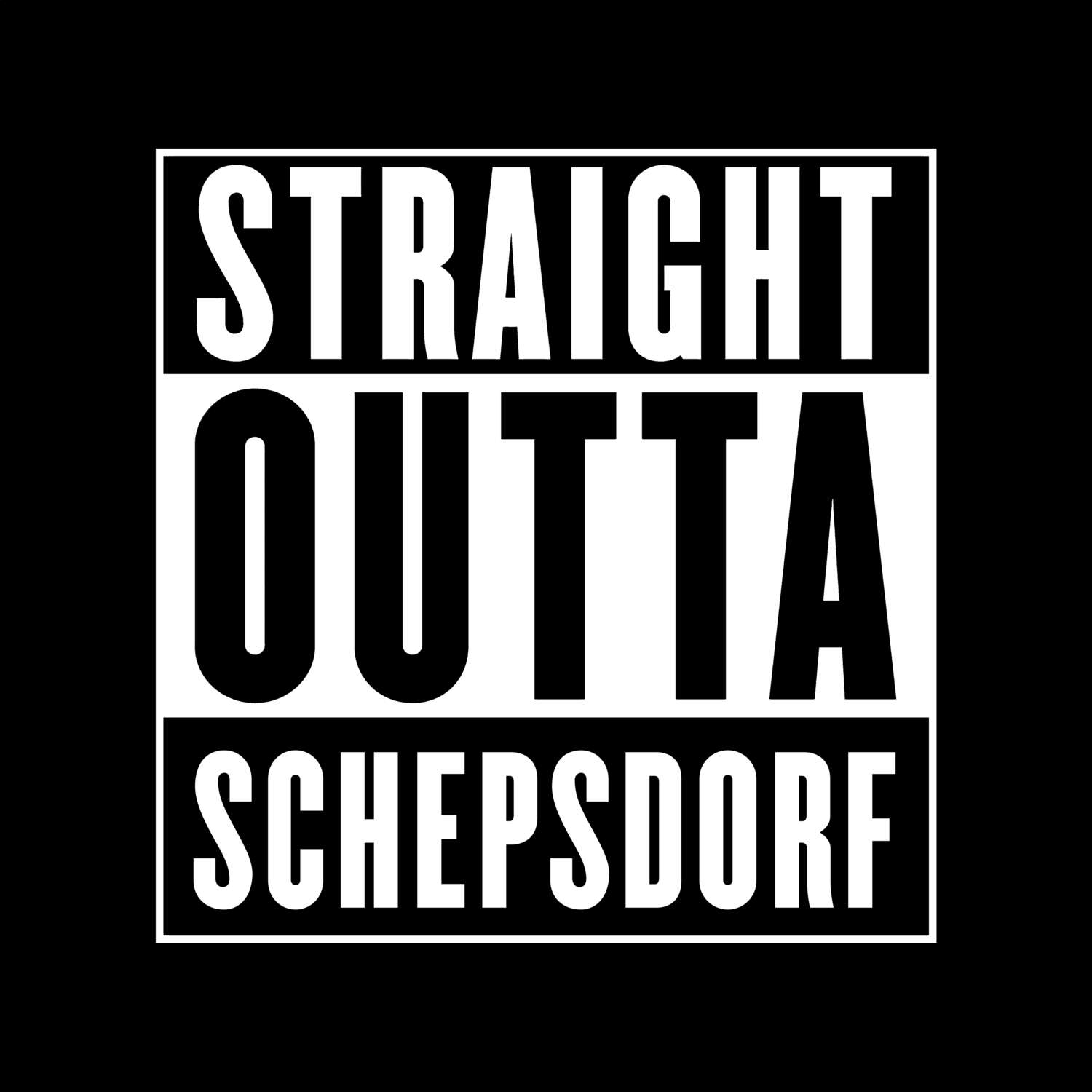 T-Shirt »Straight Outta« für den Ort »Schepsdorf«