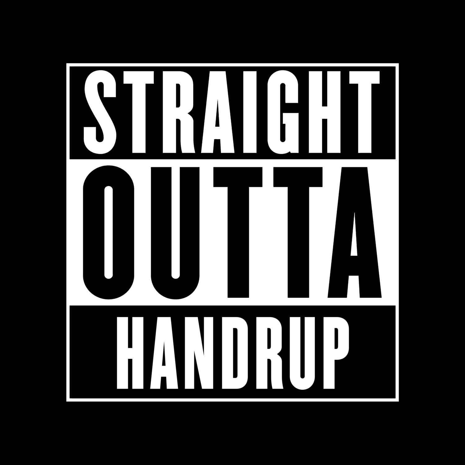 T-Shirt »Straight Outta« für den Ort »Handrup«