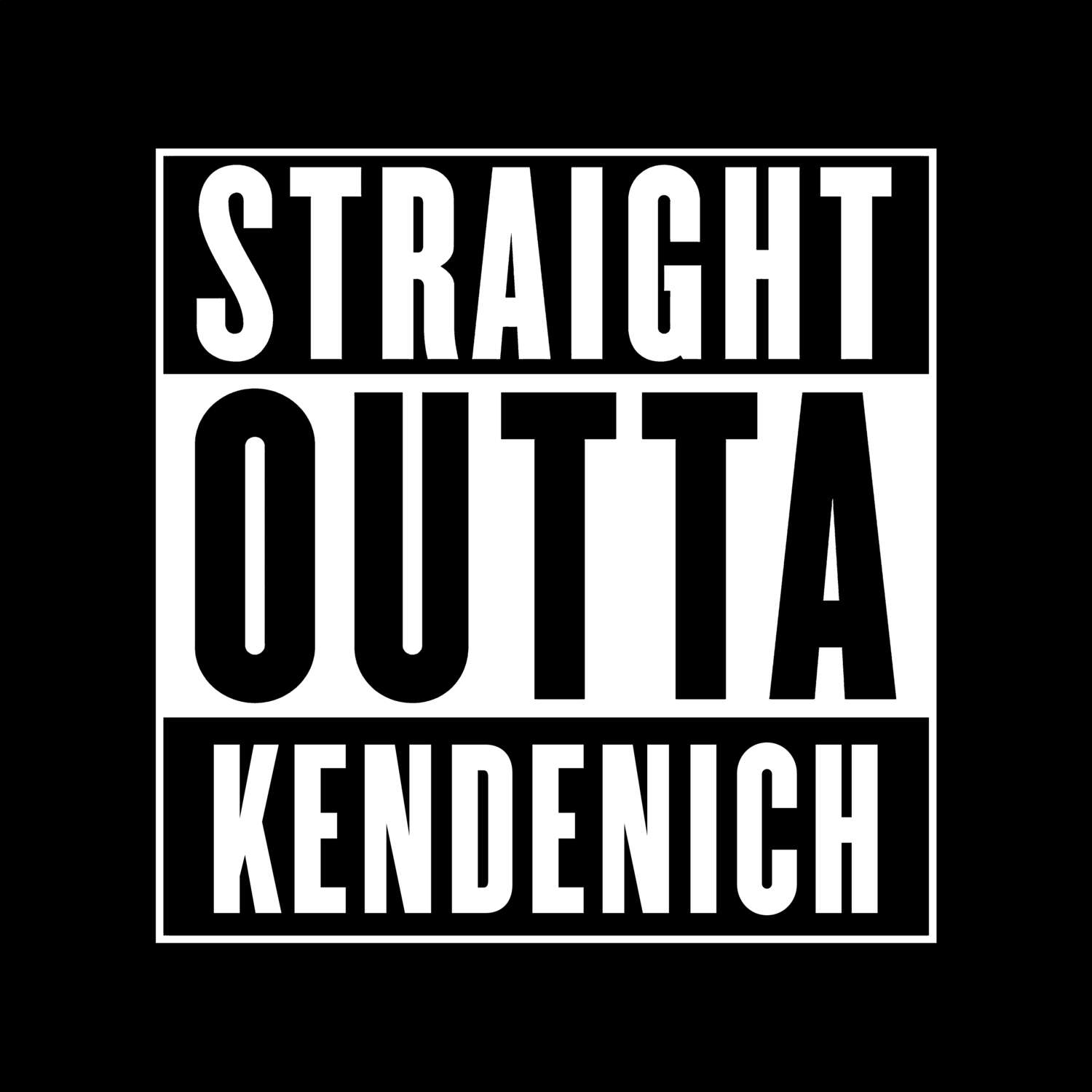 T-Shirt »Straight Outta« für den Ort »Kendenich«