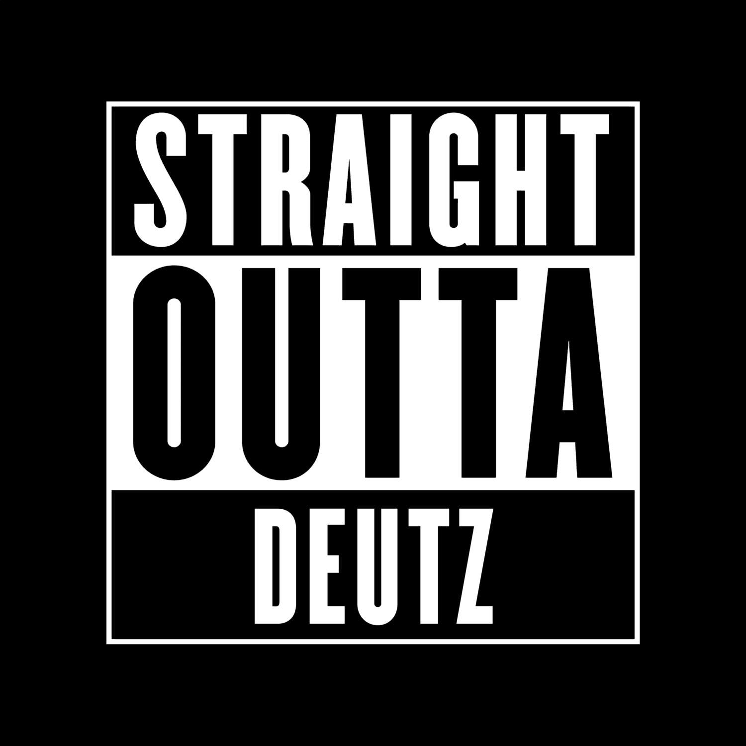 T-Shirt »Straight Outta« für den Ort »Deutz«