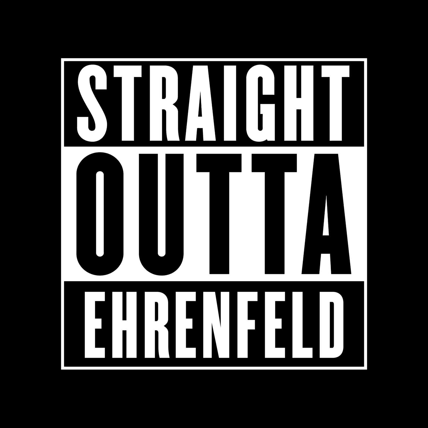 Ehrenfeld T-Shirt »Straight Outta«