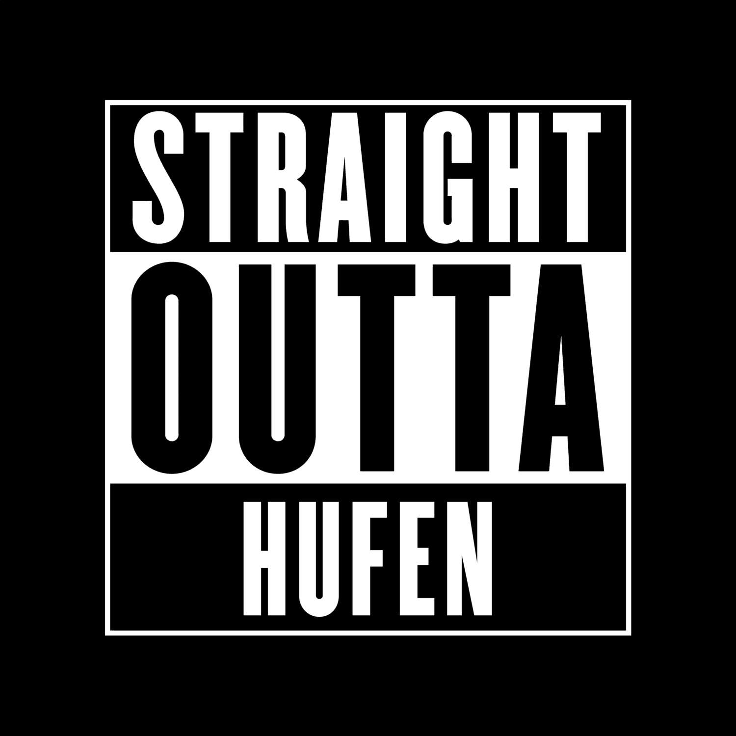 T-Shirt »Straight Outta« für den Ort »Hufen«