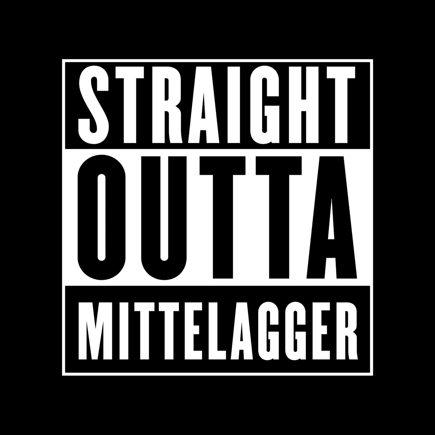 Mittelagger T-Shirt »Straight Outta«