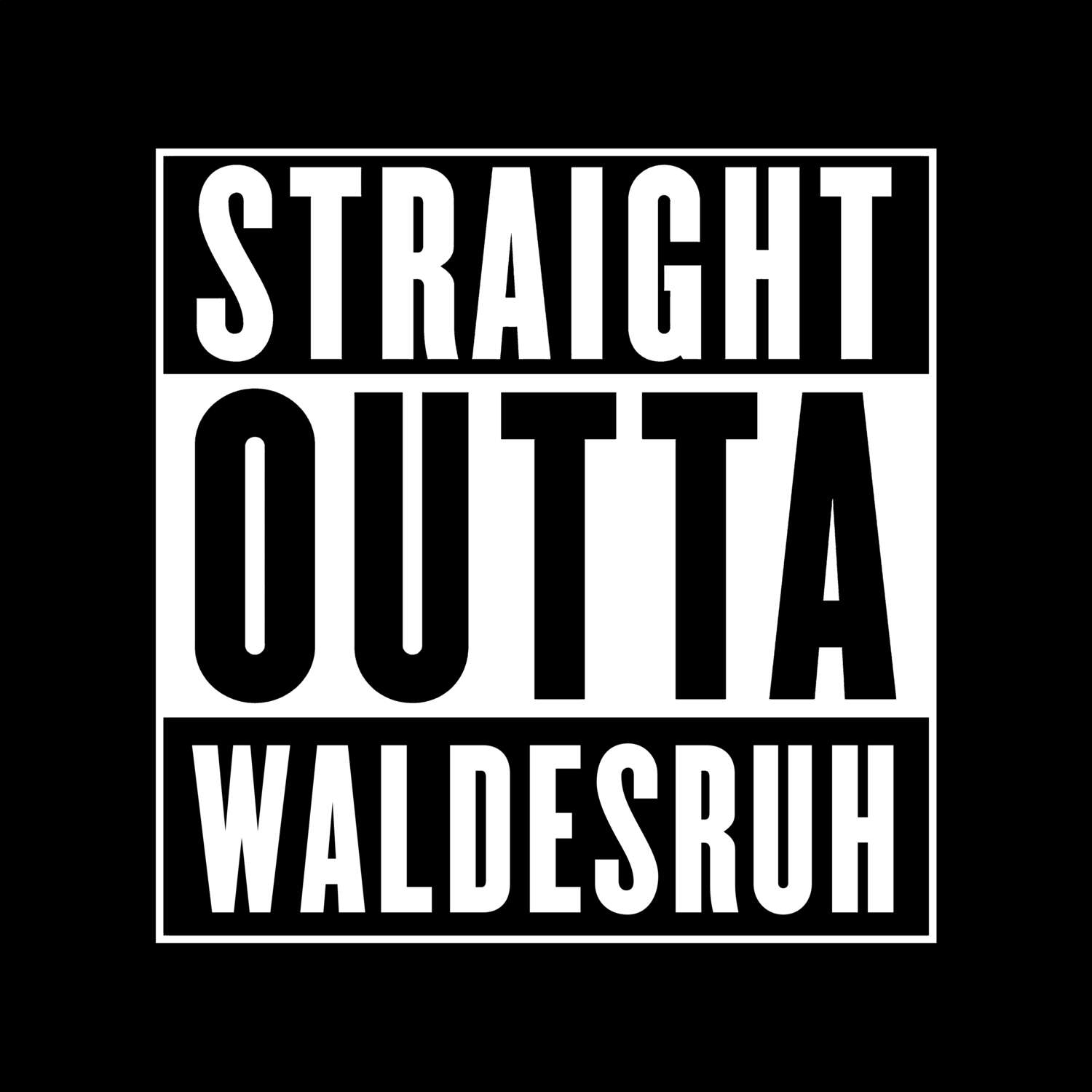 Waldesruh T-Shirt »Straight Outta«