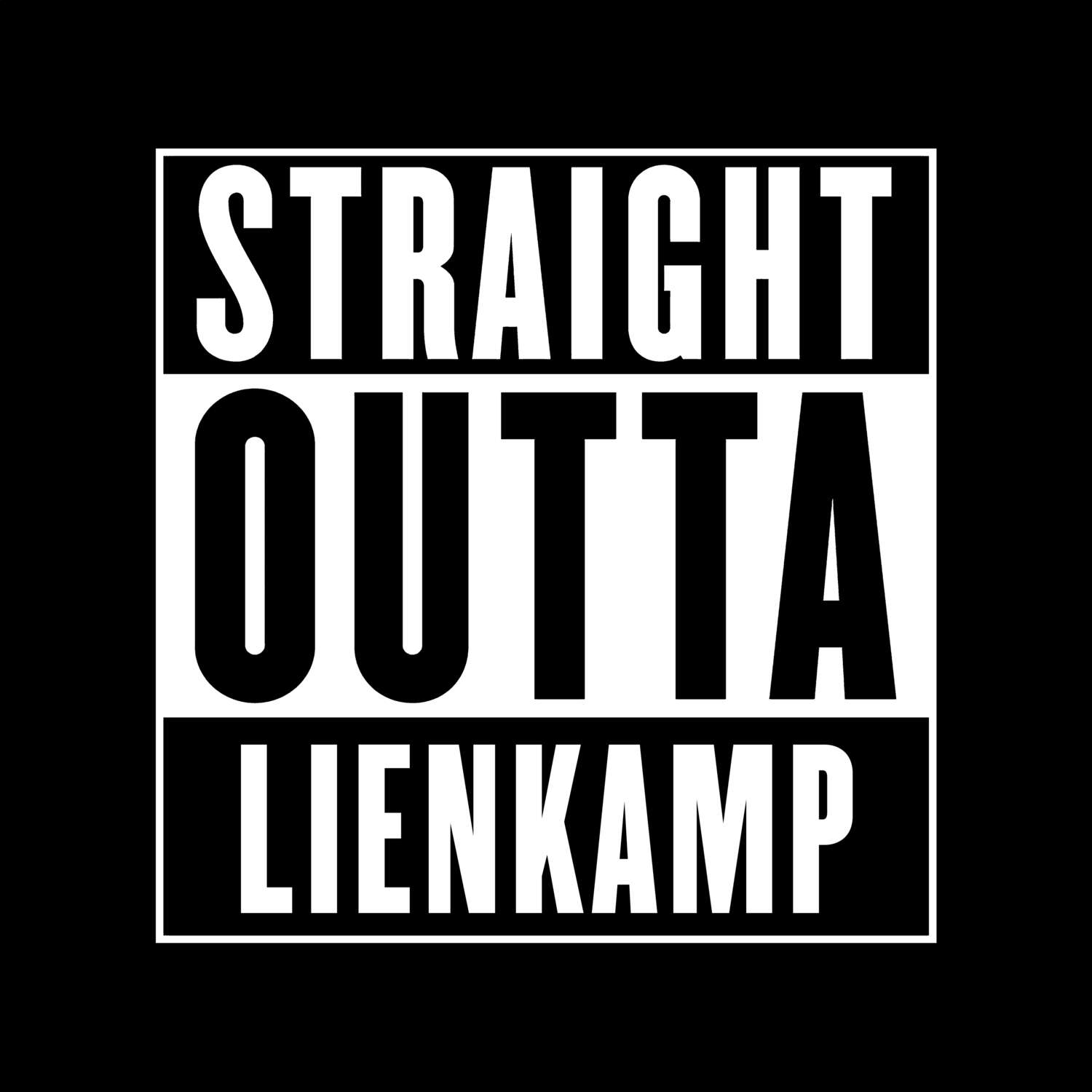 T-Shirt »Straight Outta« für den Ort »Lienkamp«