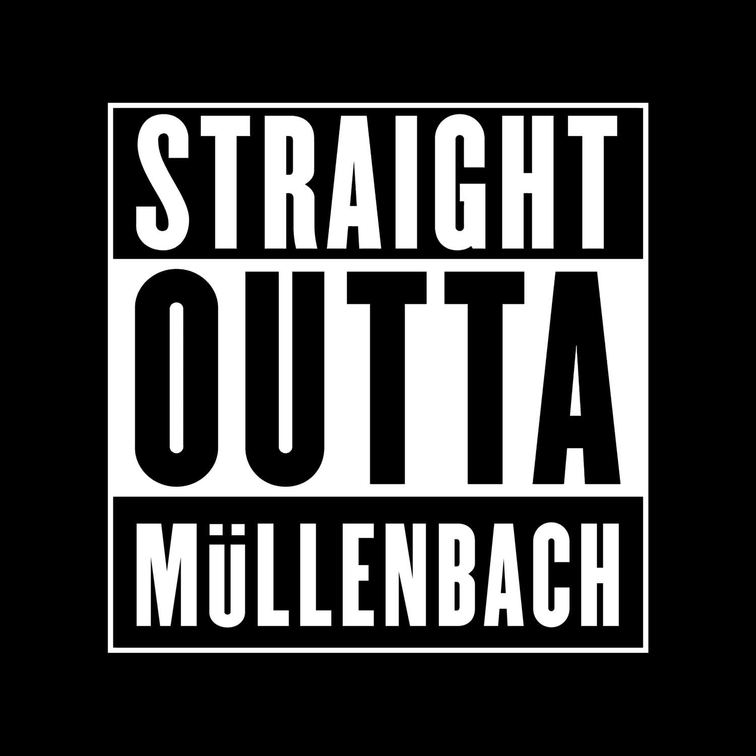 Müllenbach T-Shirt »Straight Outta«