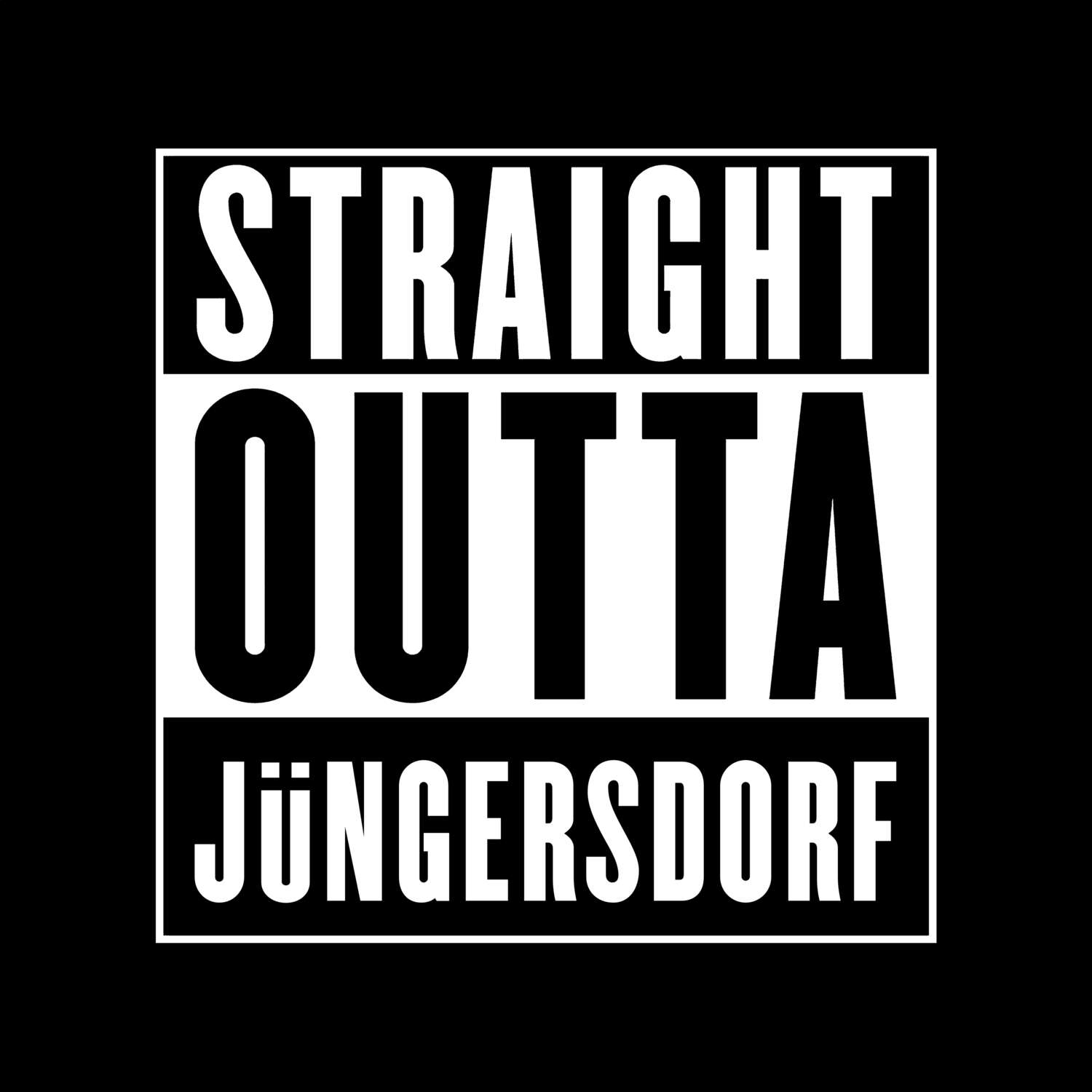 T-Shirt »Straight Outta« für den Ort »Jüngersdorf«