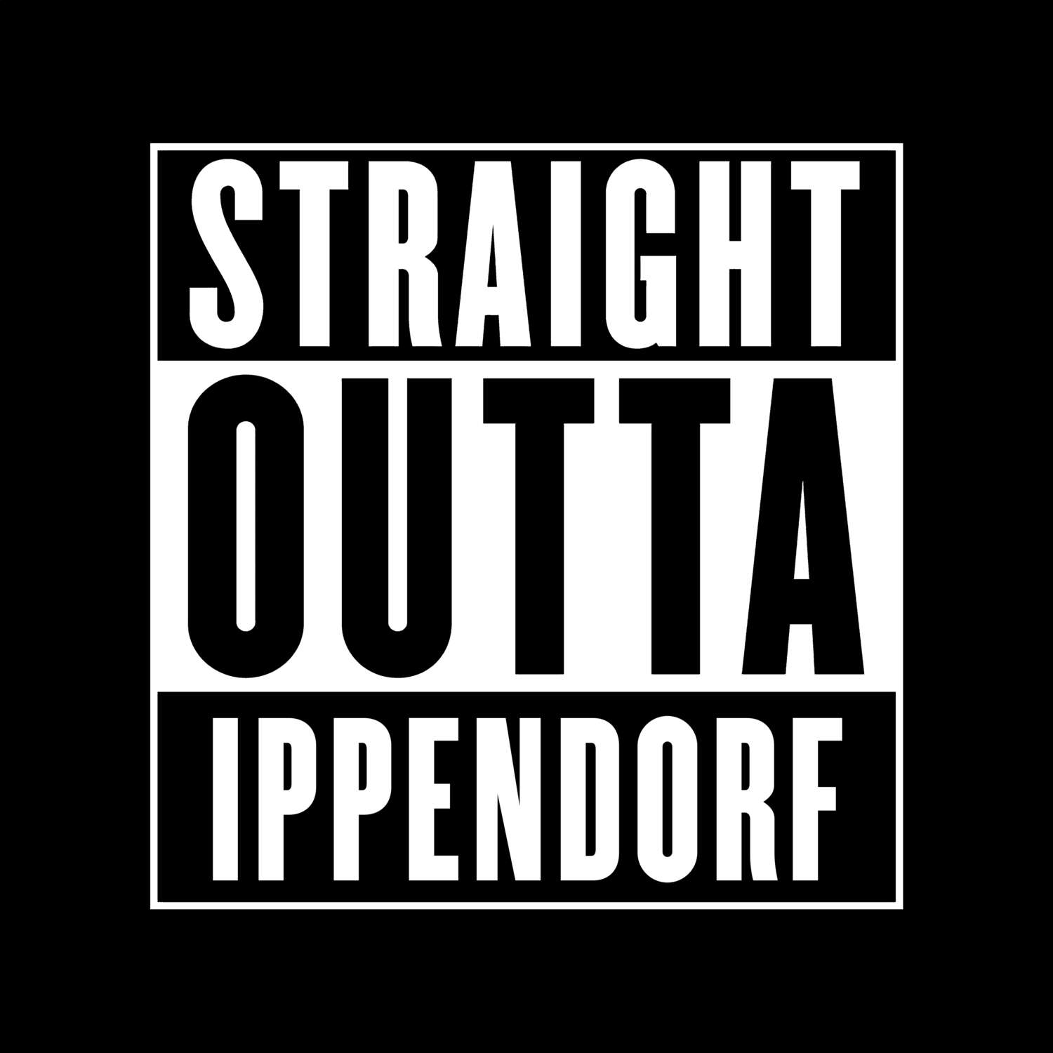 T-Shirt »Straight Outta« für den Ort »Ippendorf«