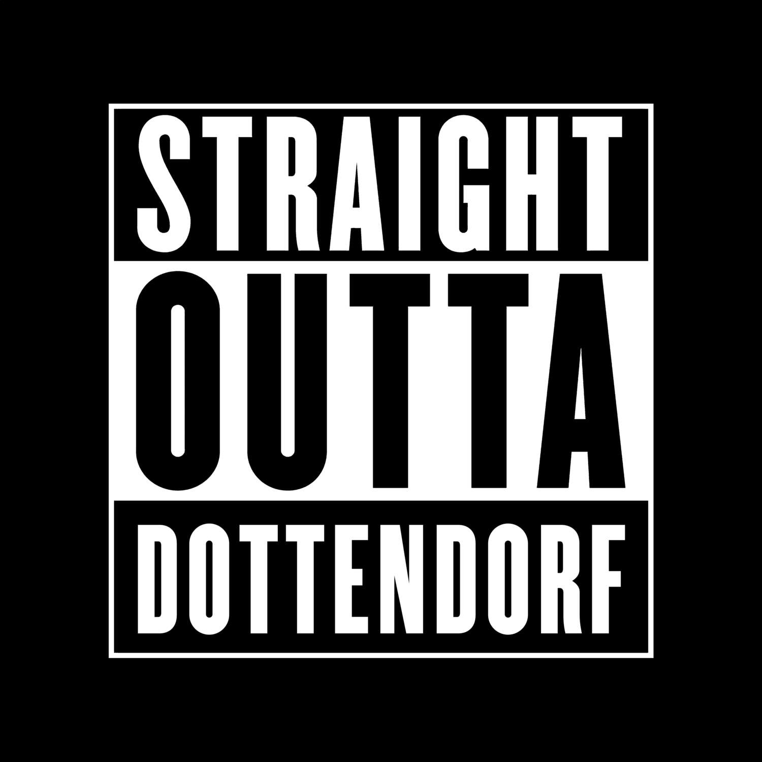 T-Shirt »Straight Outta« für den Ort »Dottendorf«