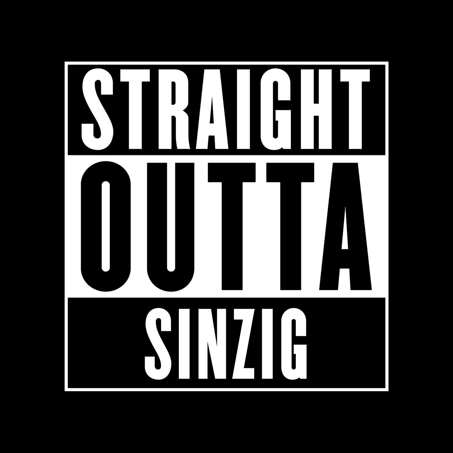 T-Shirt »Straight Outta« für den Ort »Sinzig«