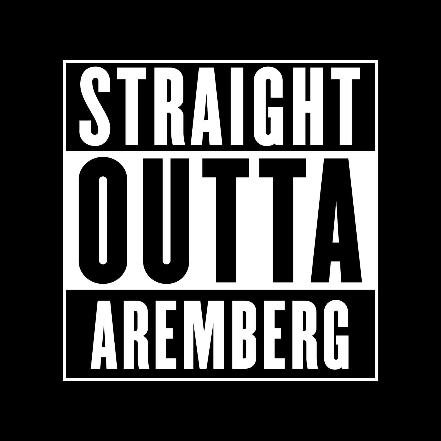 T-Shirt »Straight Outta« für den Ort »Aremberg«