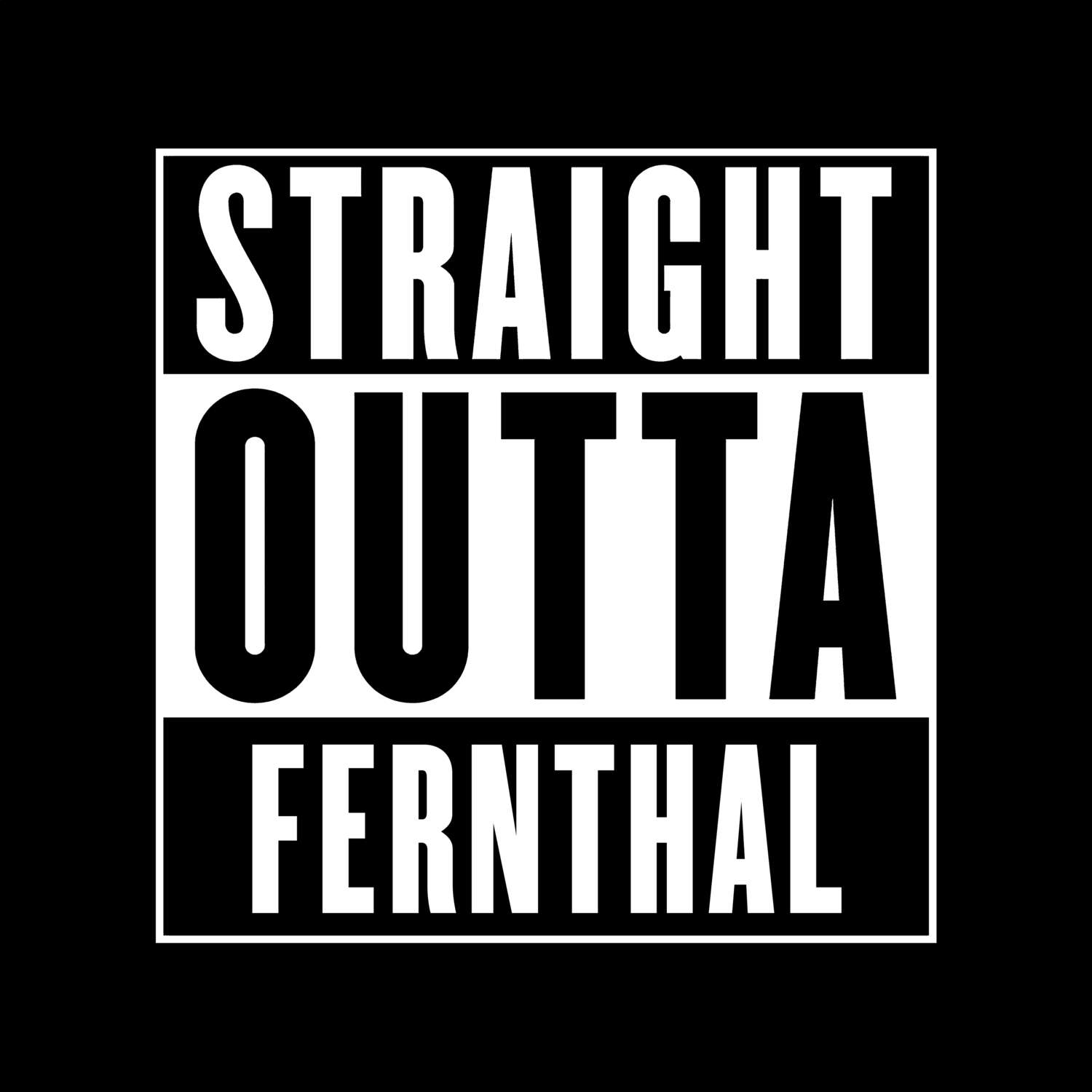 Fernthal T-Shirt »Straight Outta«