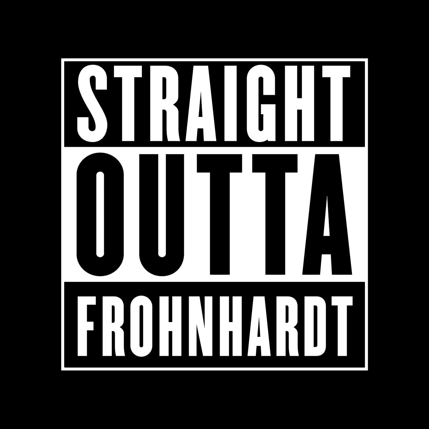 Frohnhardt T-Shirt »Straight Outta«