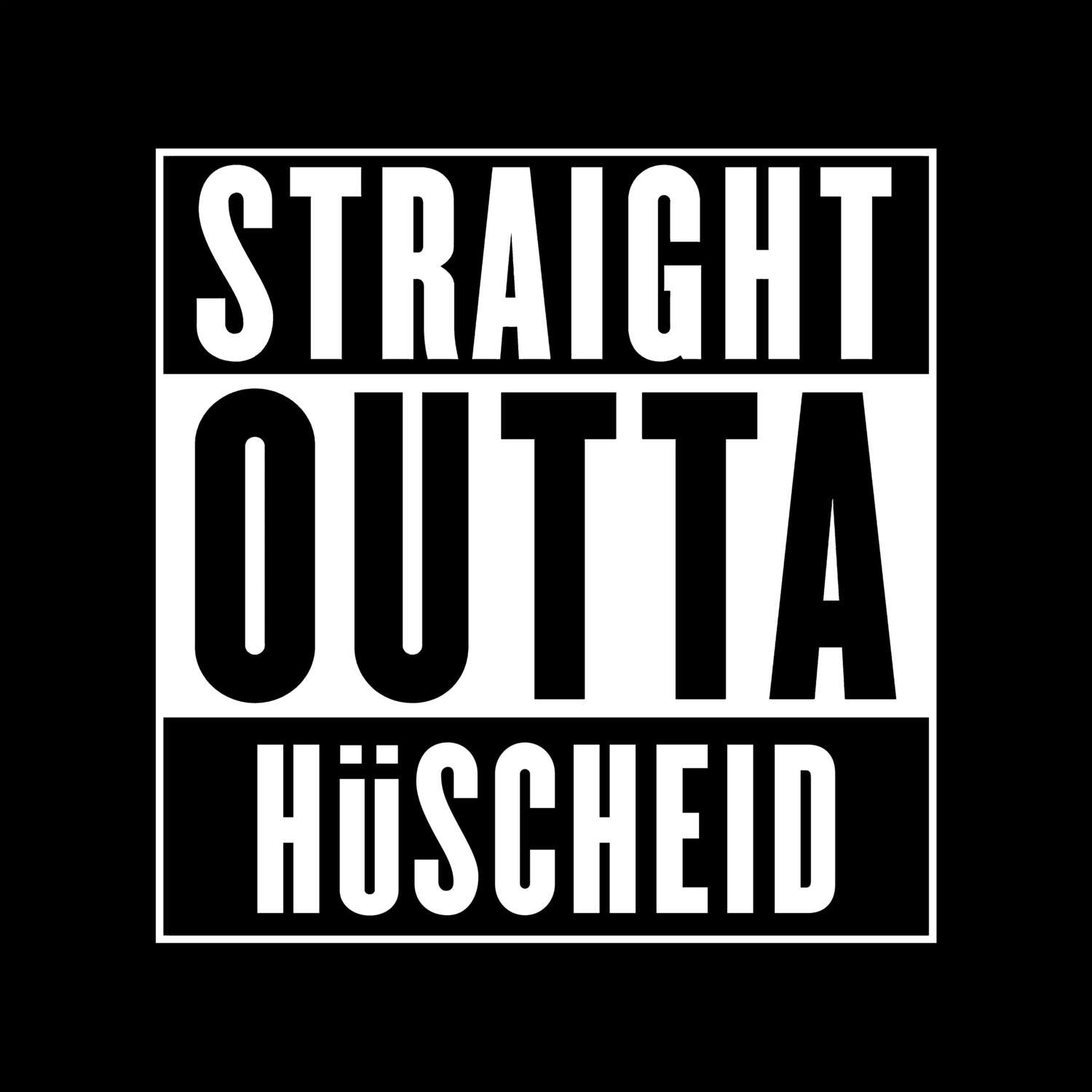 T-Shirt »Straight Outta« für den Ort »Hüscheid«