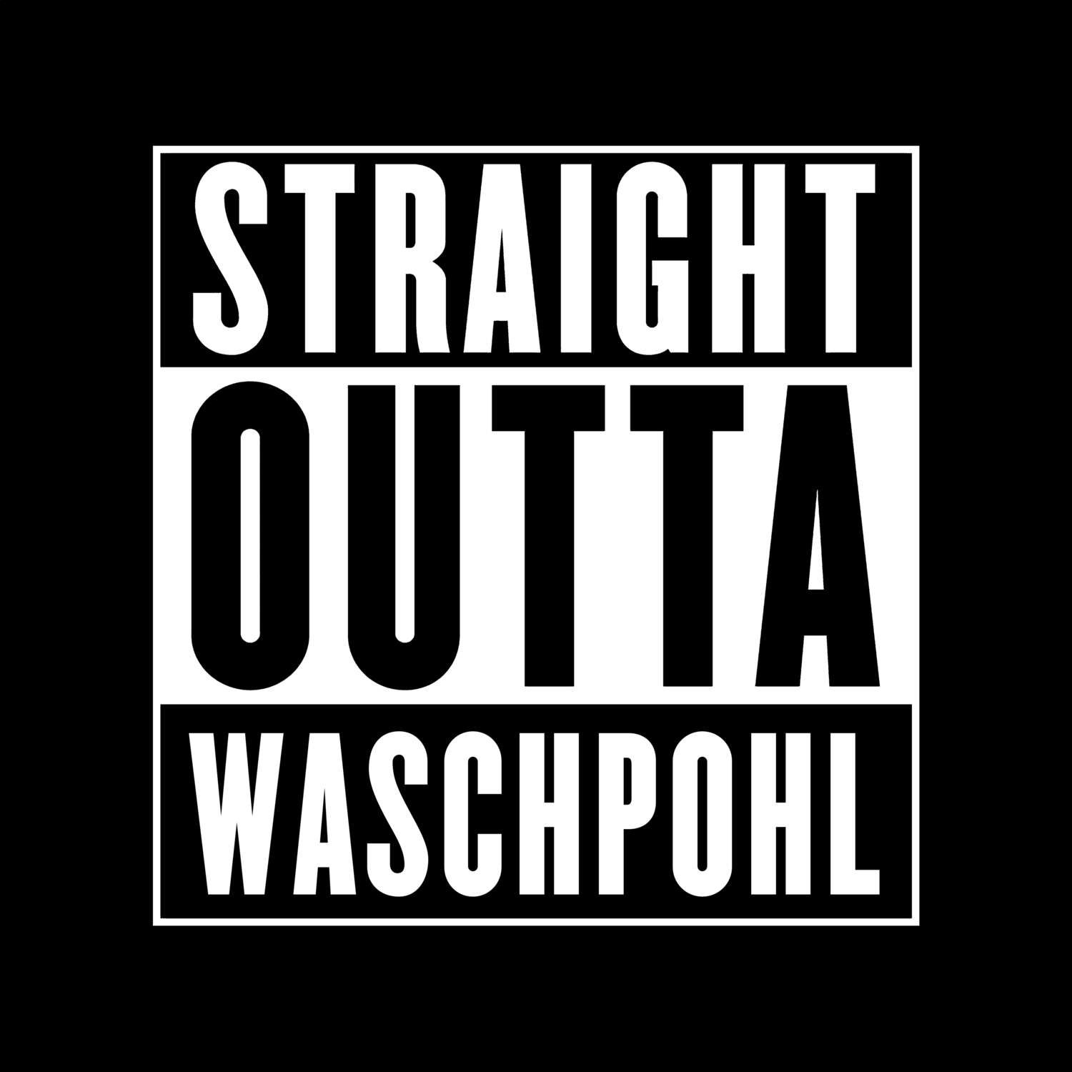 Waschpohl T-Shirt »Straight Outta«