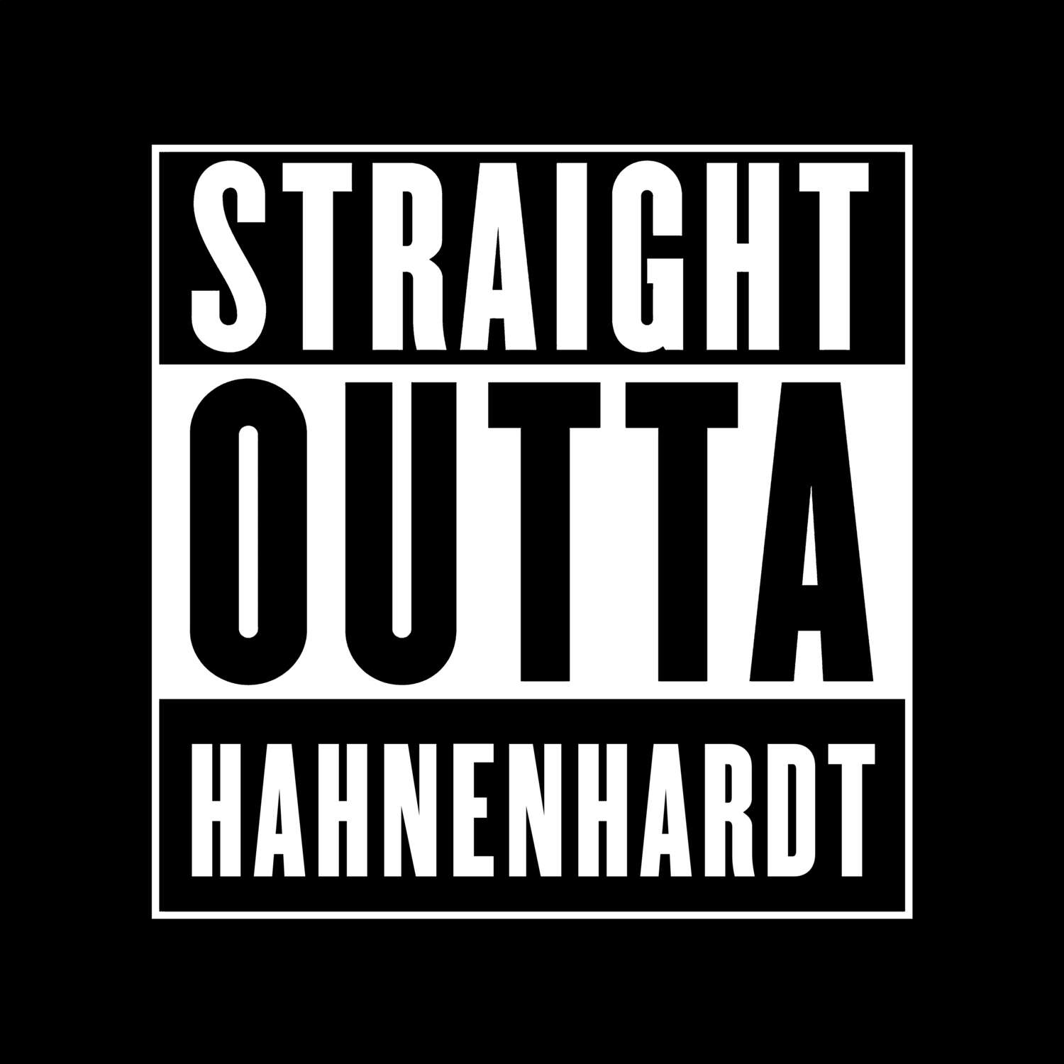 T-Shirt »Straight Outta« für den Ort »Hahnenhardt«