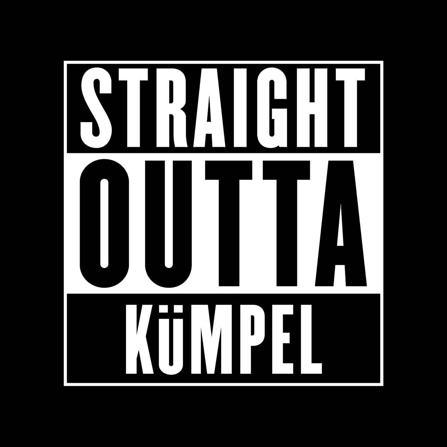 T-Shirt »Straight Outta« für den Ort »Kümpel«