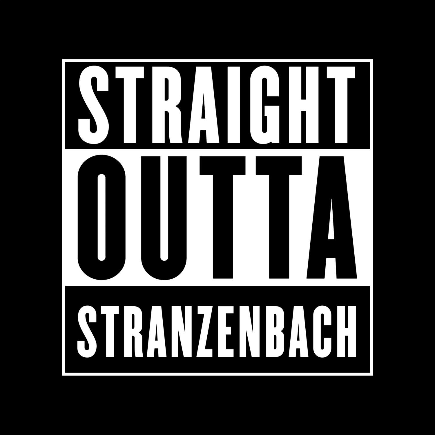 Stranzenbach T-Shirt »Straight Outta«