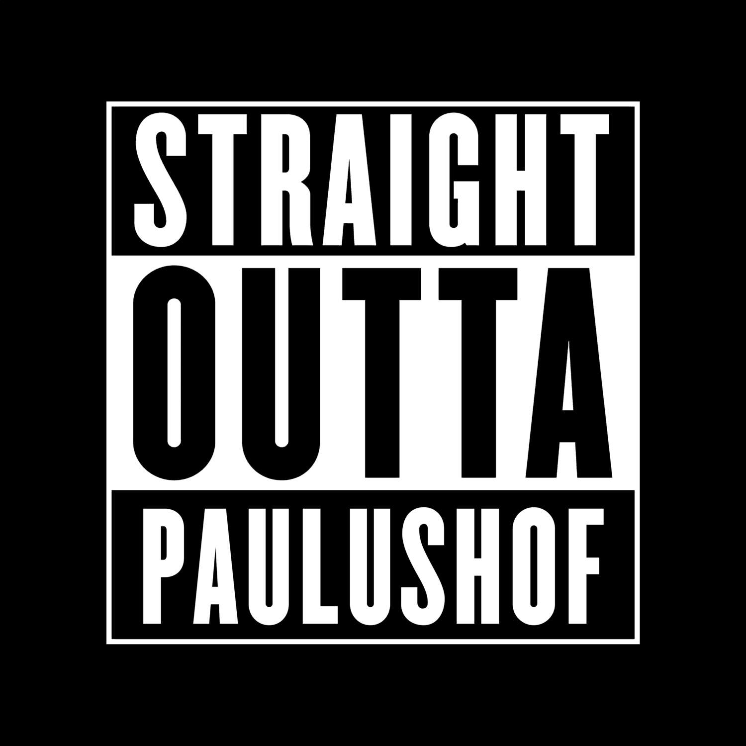 Paulushof T-Shirt »Straight Outta«