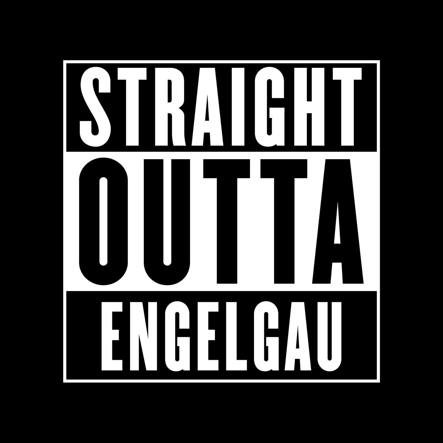 T-Shirt »Straight Outta« für den Ort »Engelgau«