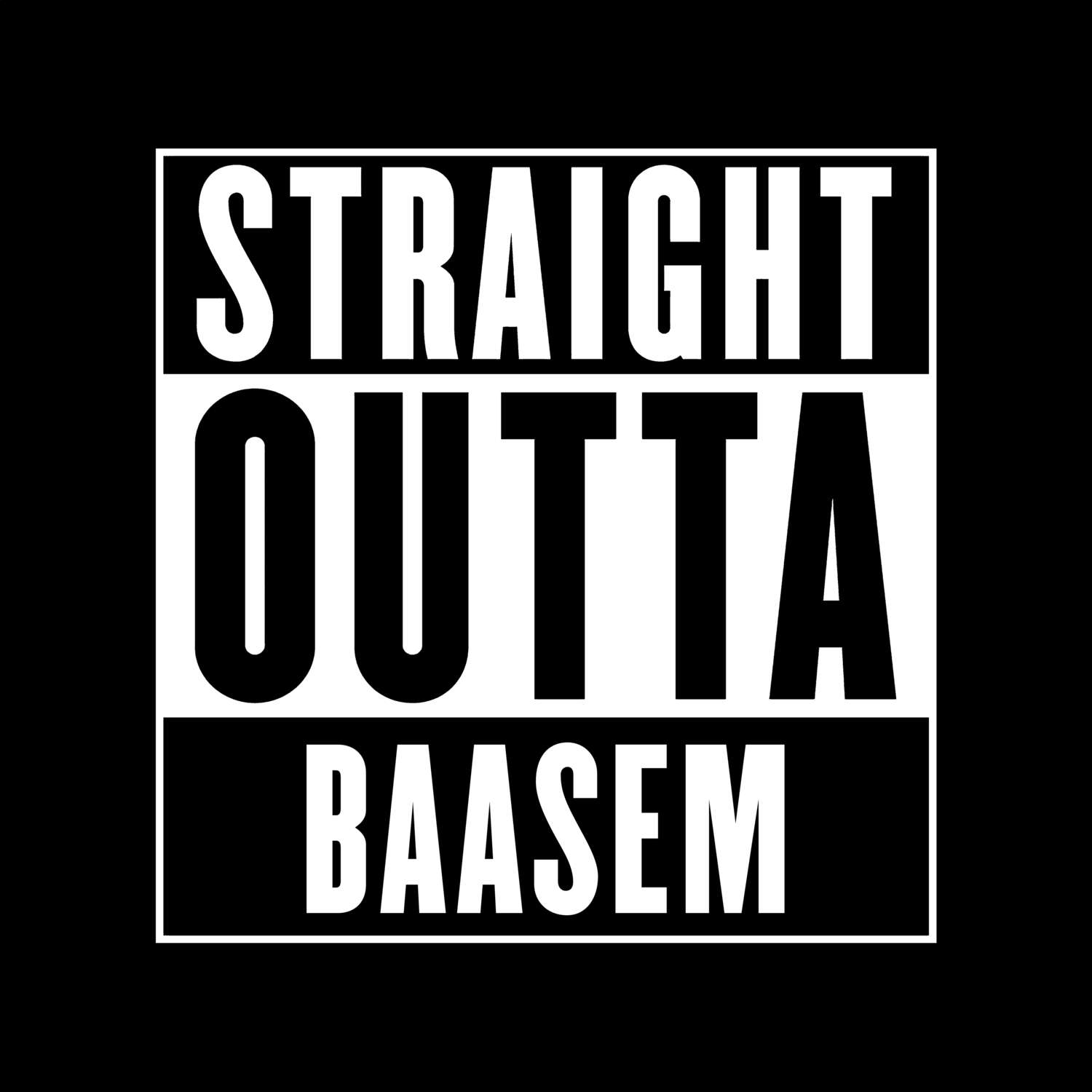 T-Shirt »Straight Outta« für den Ort »Baasem«