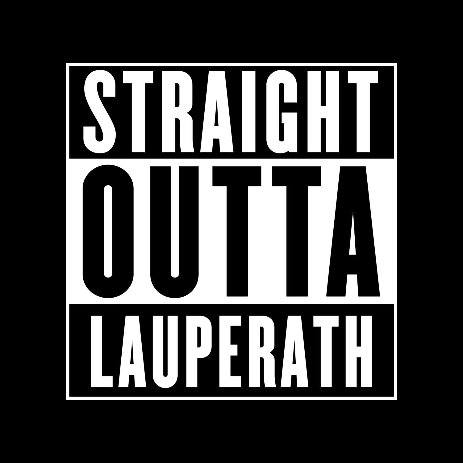 T-Shirt »Straight Outta« für den Ort »Lauperath«